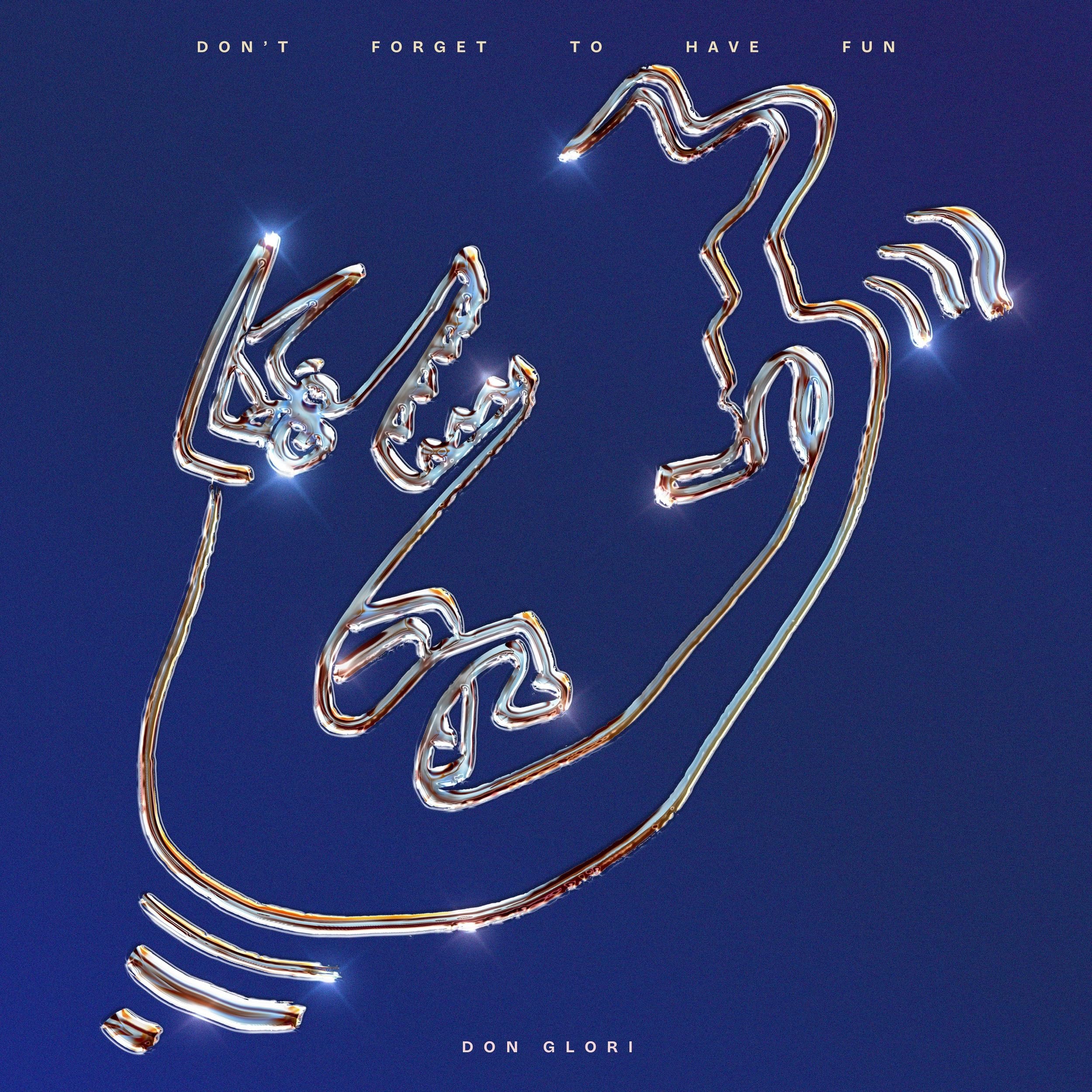 GLORI, Don - Don't Forget To Have Fun - Vinyl (LP + MP3 download code)