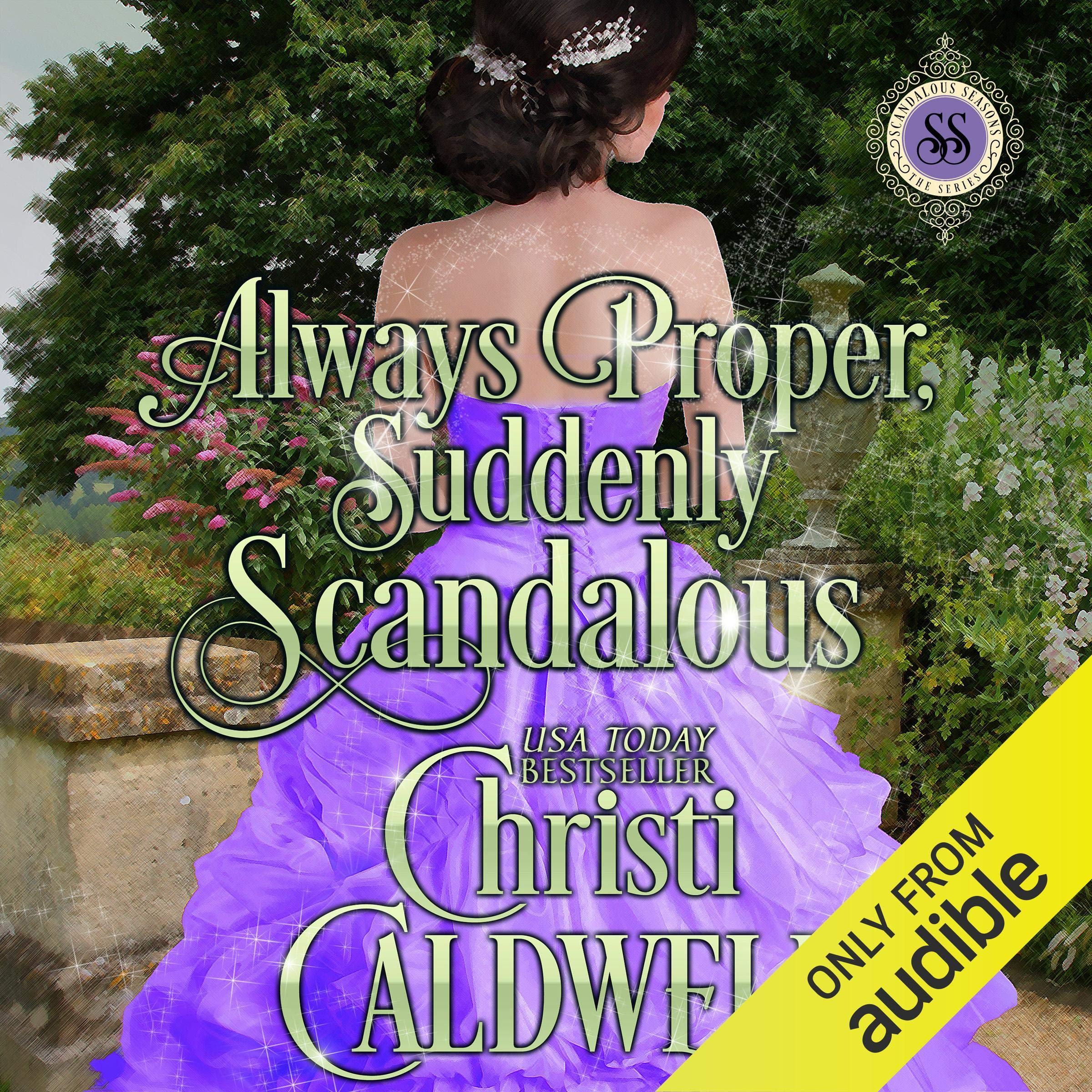 Cover art for Always Proper, Suddenly Scandalous