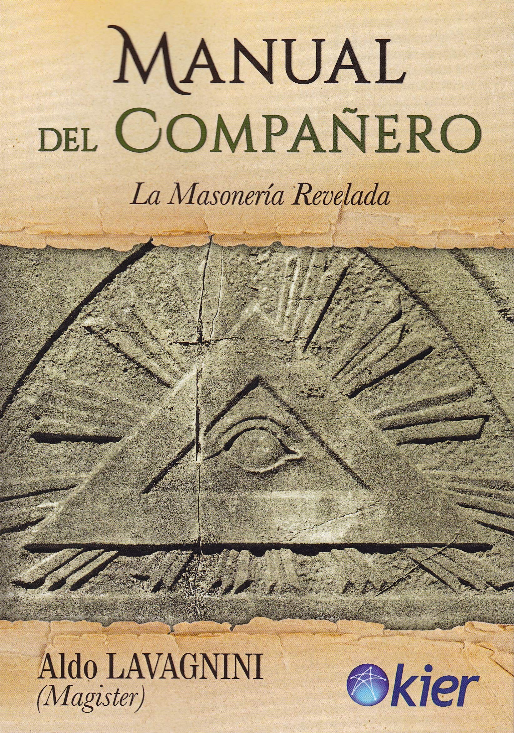 Manual del compañero: La masonería revelada