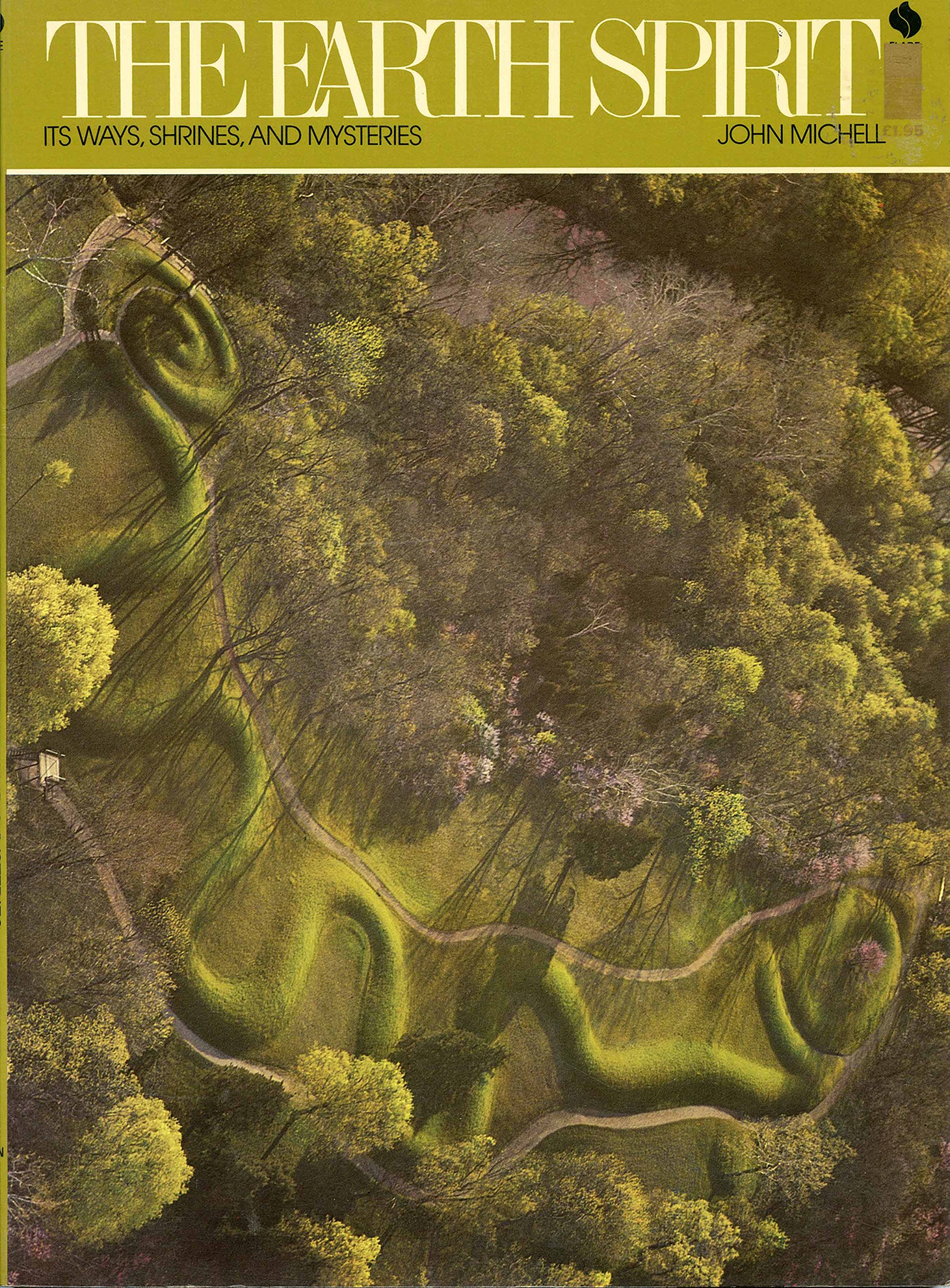 Earth Spirit: Its Ways, Shrines and Mysteries