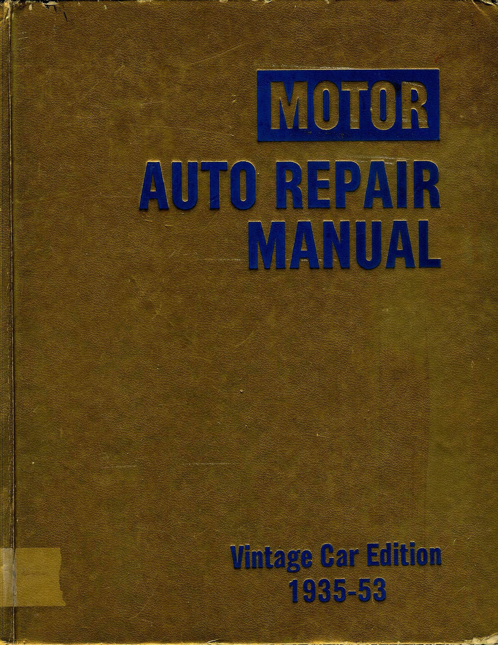 Motor Auto Repair Manual Vintage Edition 1935-1953