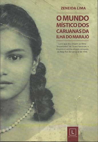 O mundo místico dos caruanas da ilha do Marajó