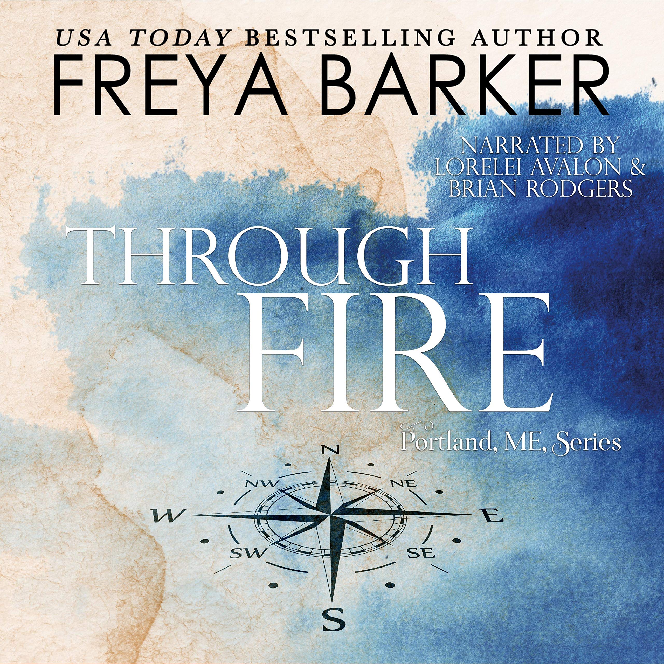 Through Fire (Portland, ME, novels Book 3)