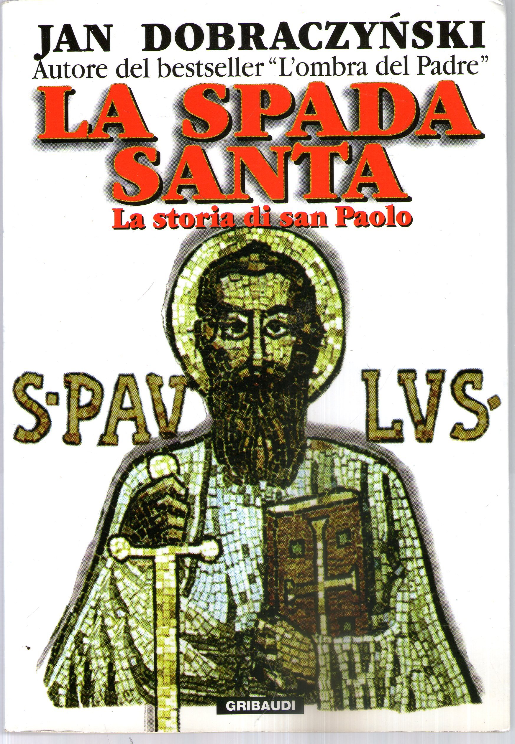 La Spada Santa. La Storia Di San Paolo - 4