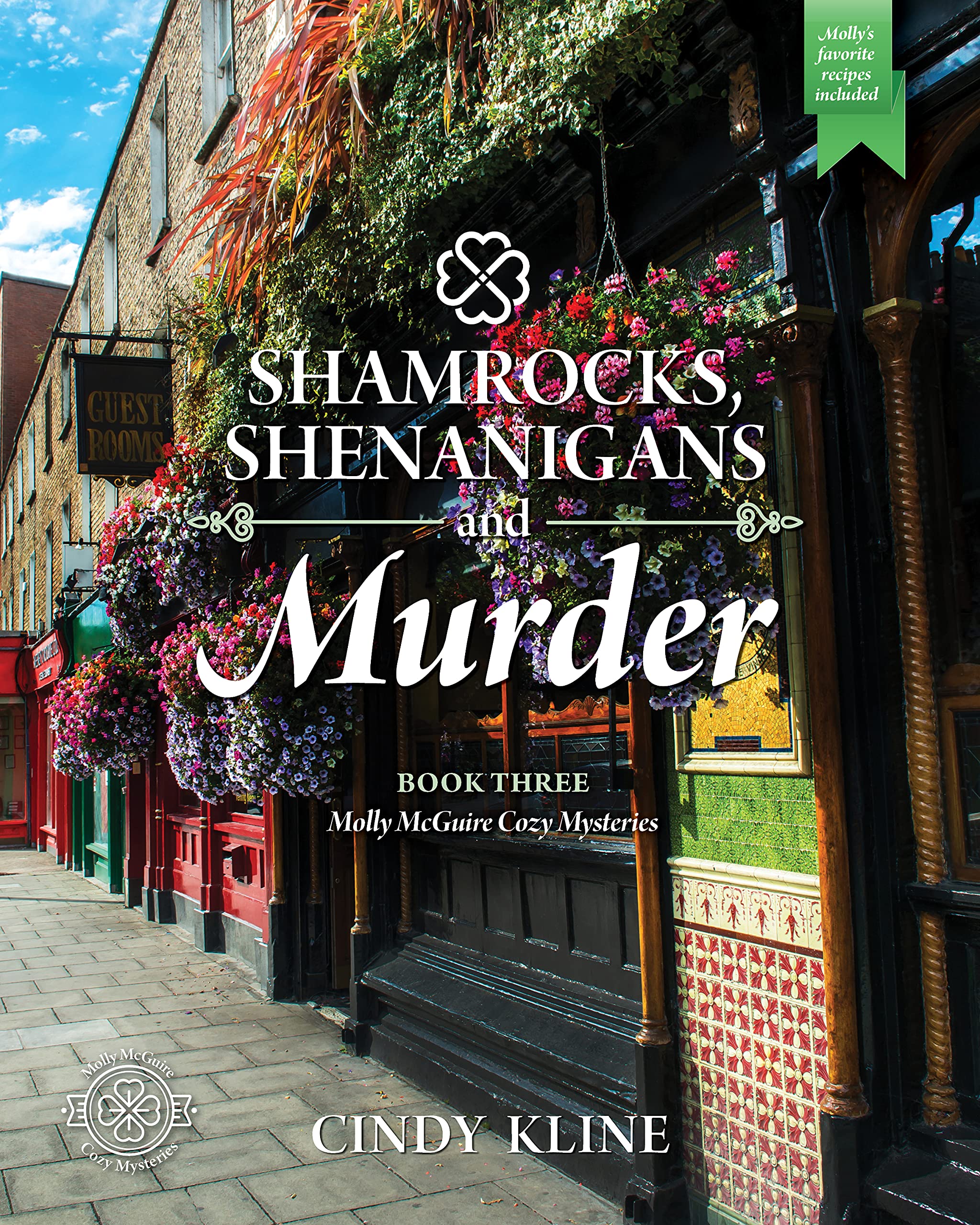 Shamrocks, Shenanigan's and Murder: The Molly McGuire Cozy Mystery - Book 3 (Molly McGuire Mysteries)
