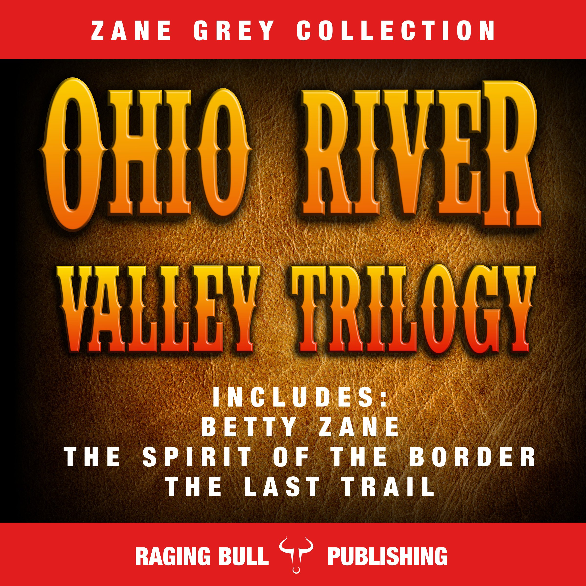 The Ohio River Valley Trilogy