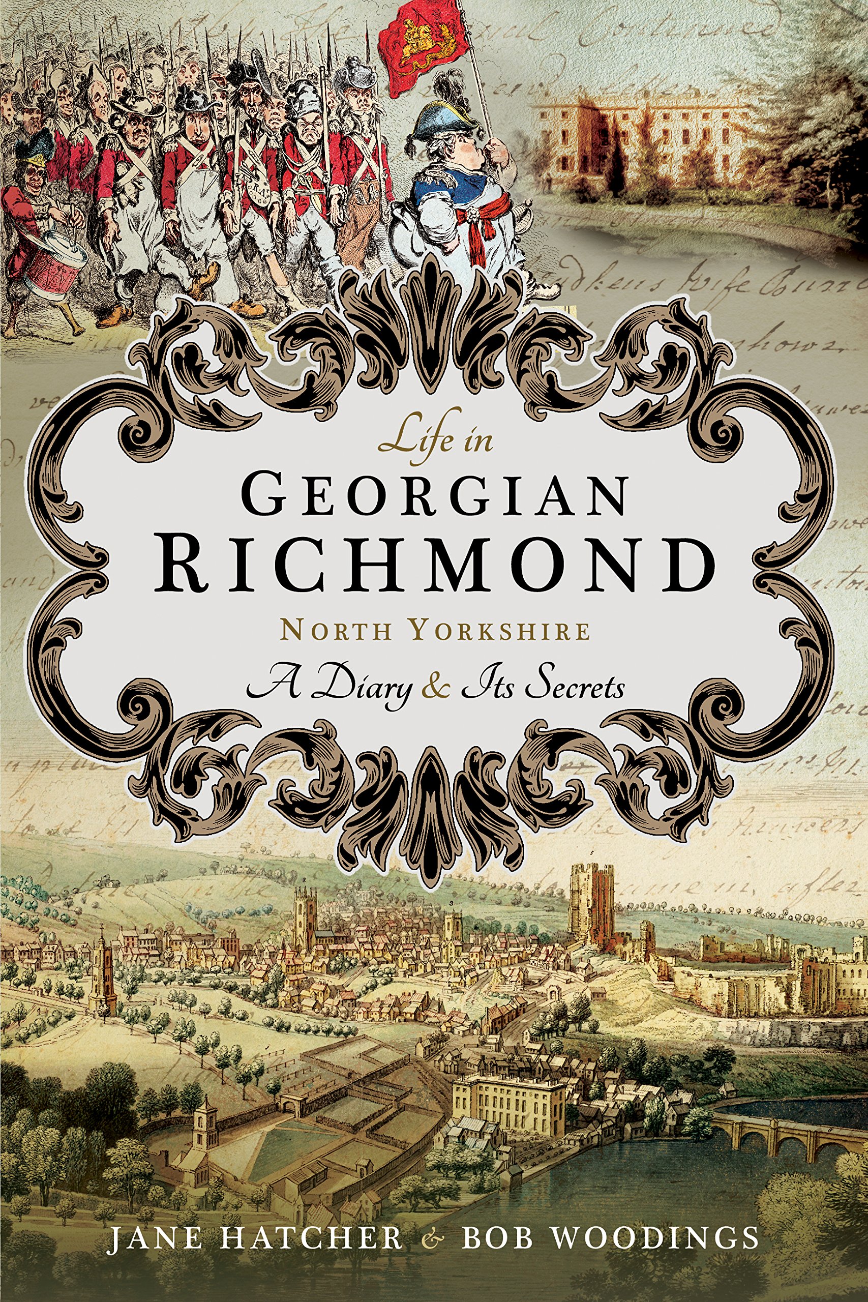Life in Georgian Richmond, North Yorkshire: A Diary and its Secrets