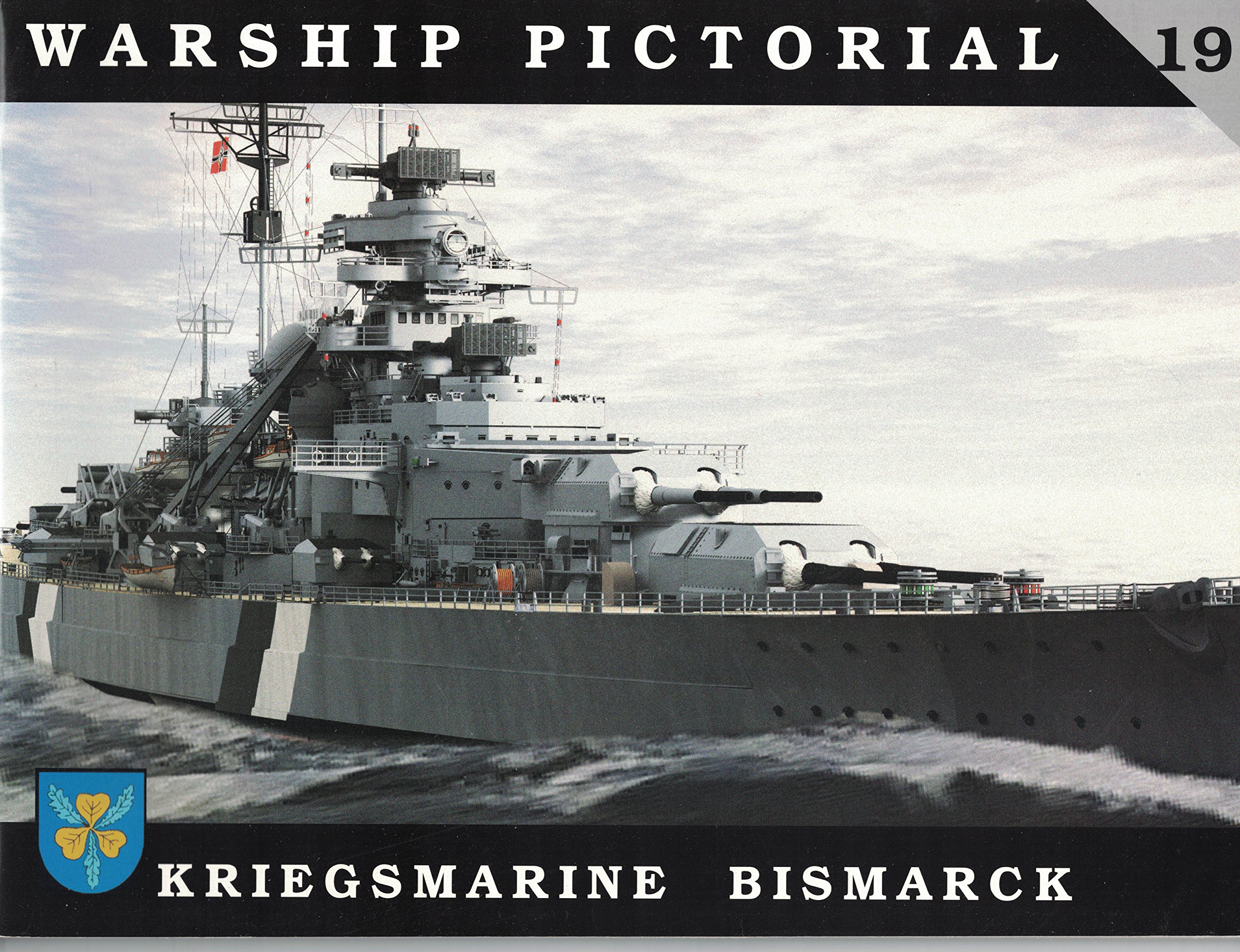 Warship Pictorial No. 19 - Kriegsmarine Bismarck