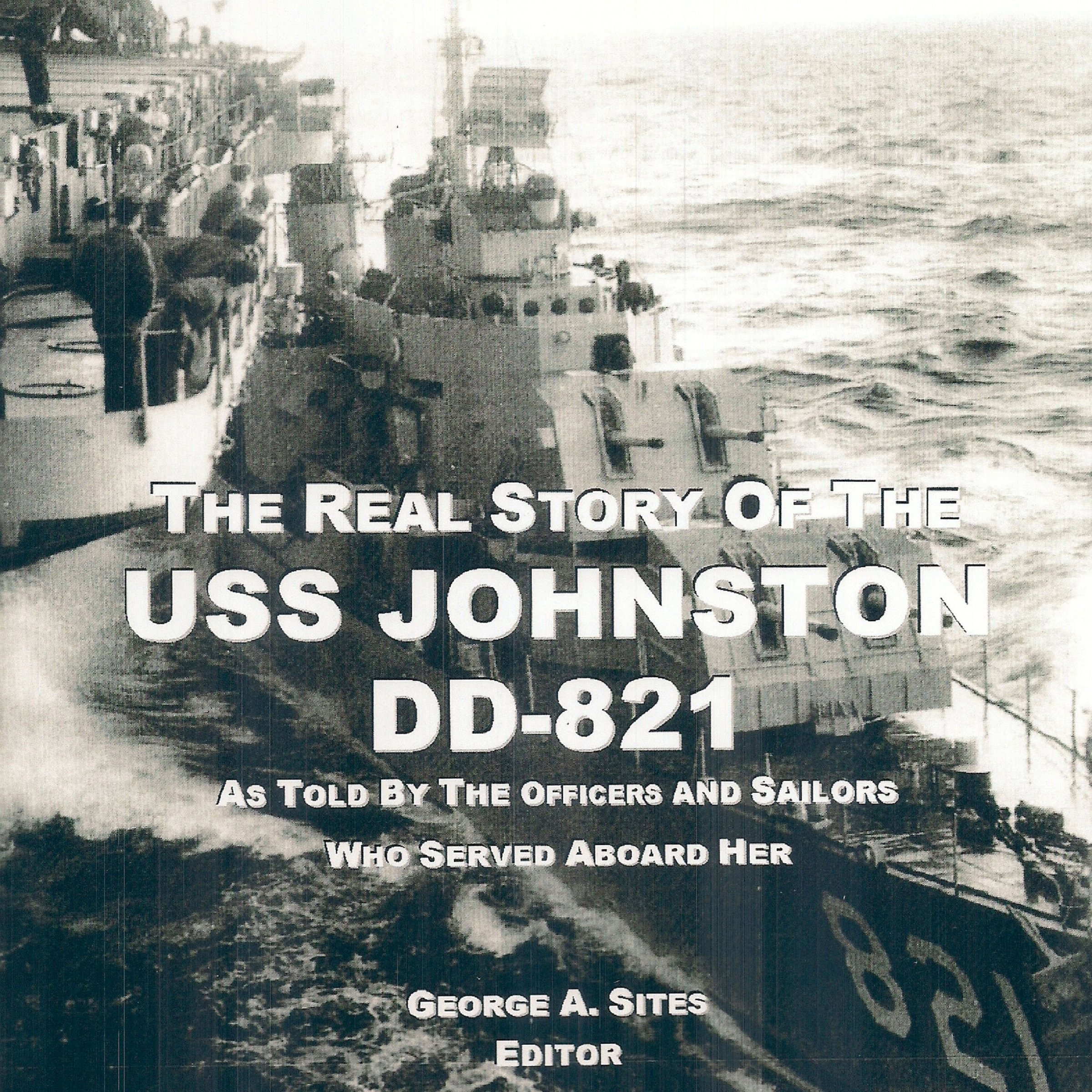Cover art for The Real Story of the USS Johnston DD-821