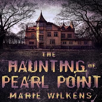 The Haunting of Pearl Point Audiobook by Marie Wilkens episode artwork