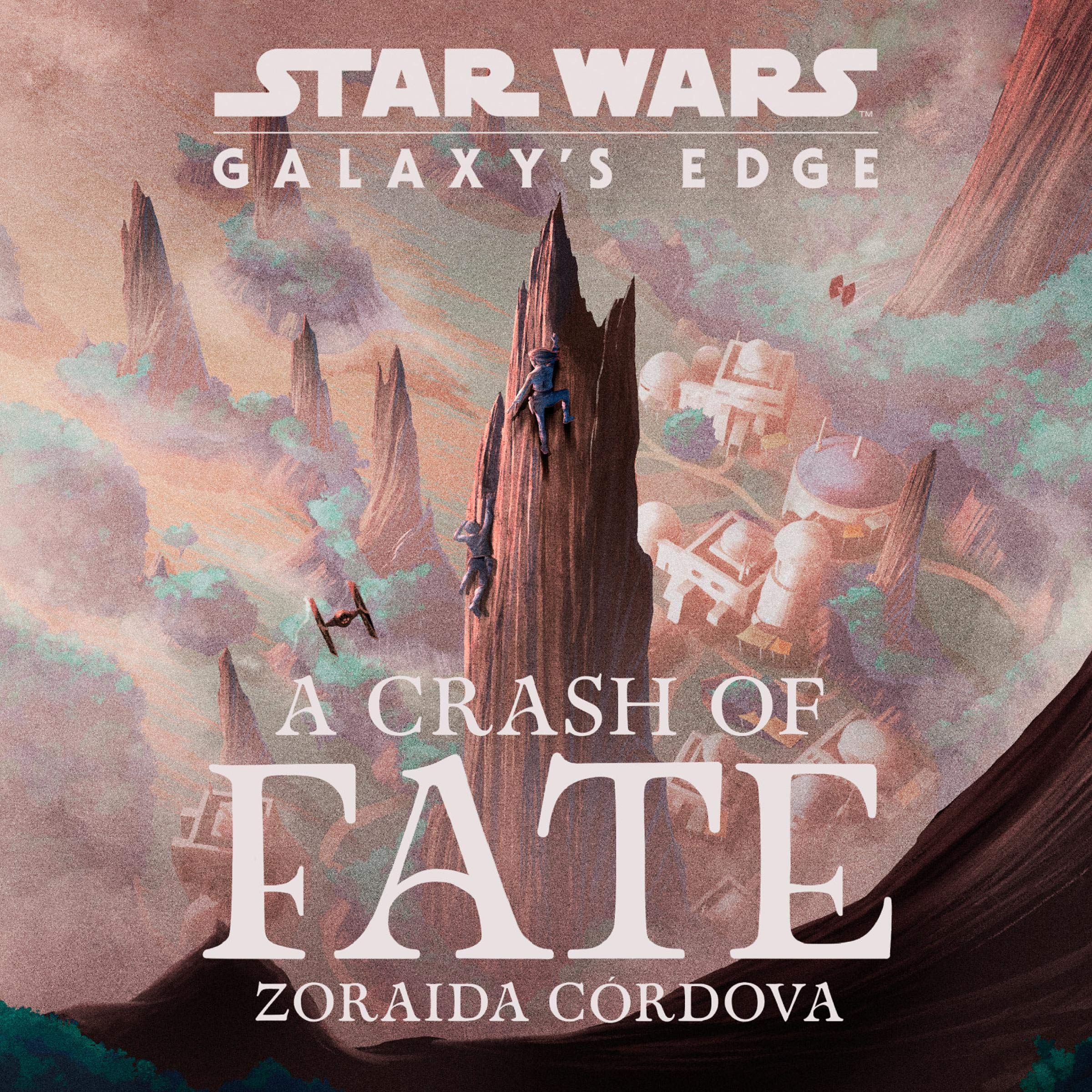 Cover art for Star Wars: Galaxy's Edge A Crash of Fate