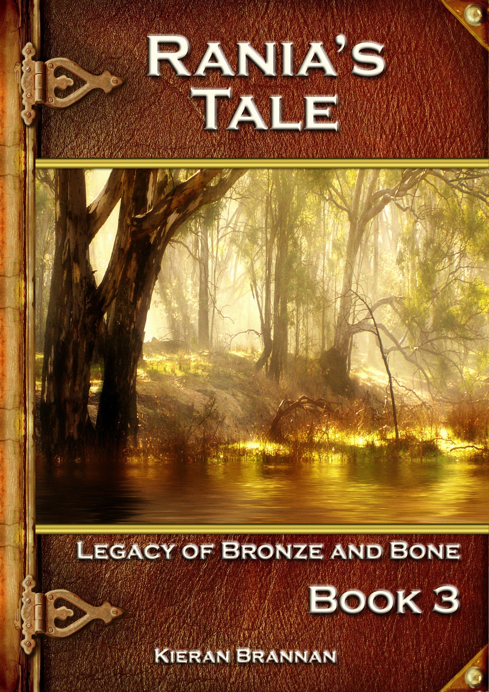 Rania's Tale (Legacy of Bronze and Bone Book 3)