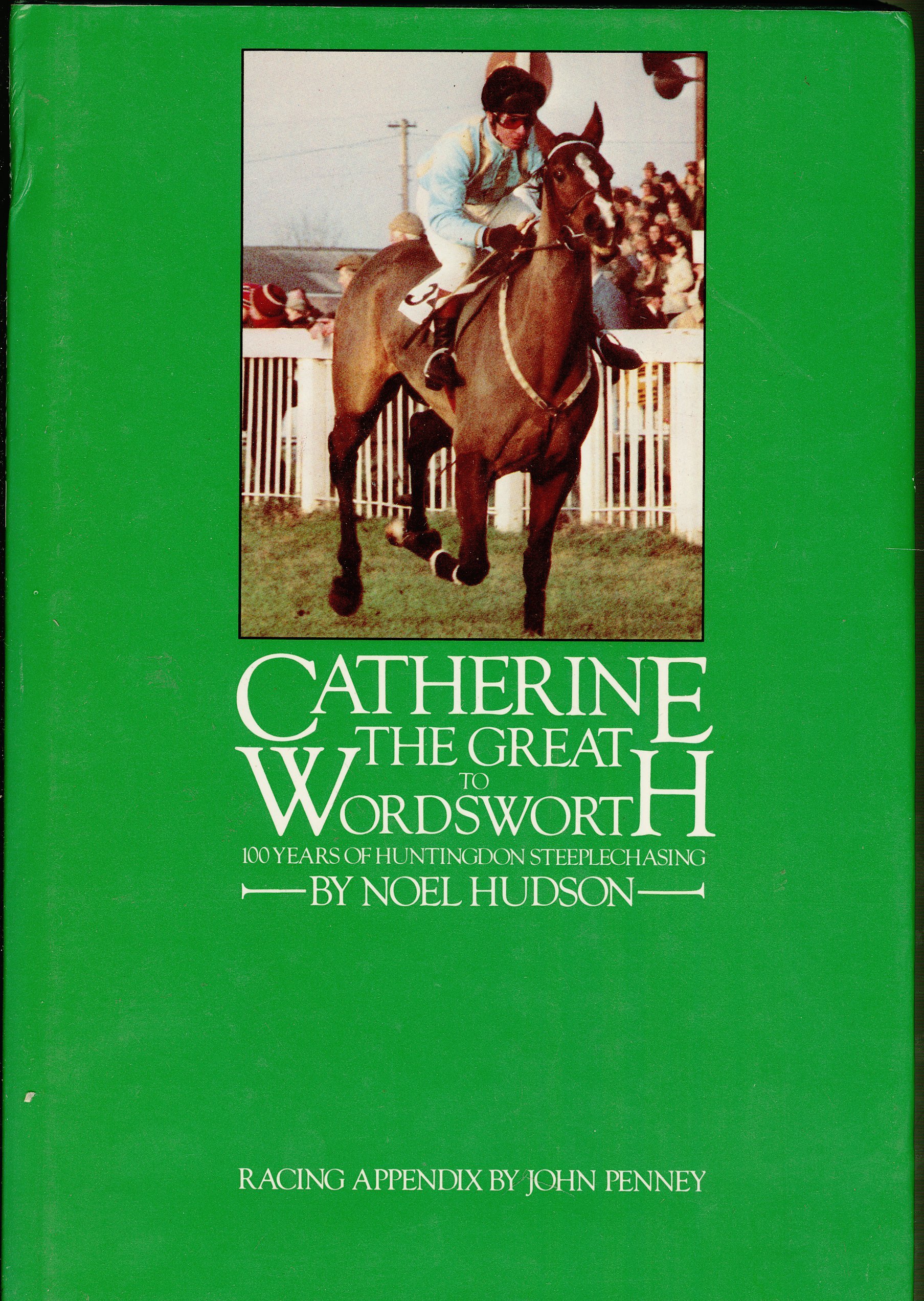 Catherine the Great to Wordsworth: 100 Years of Huntingdon Steeplechasing