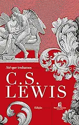 Até que tenhamos rostos: a releitura de um mito