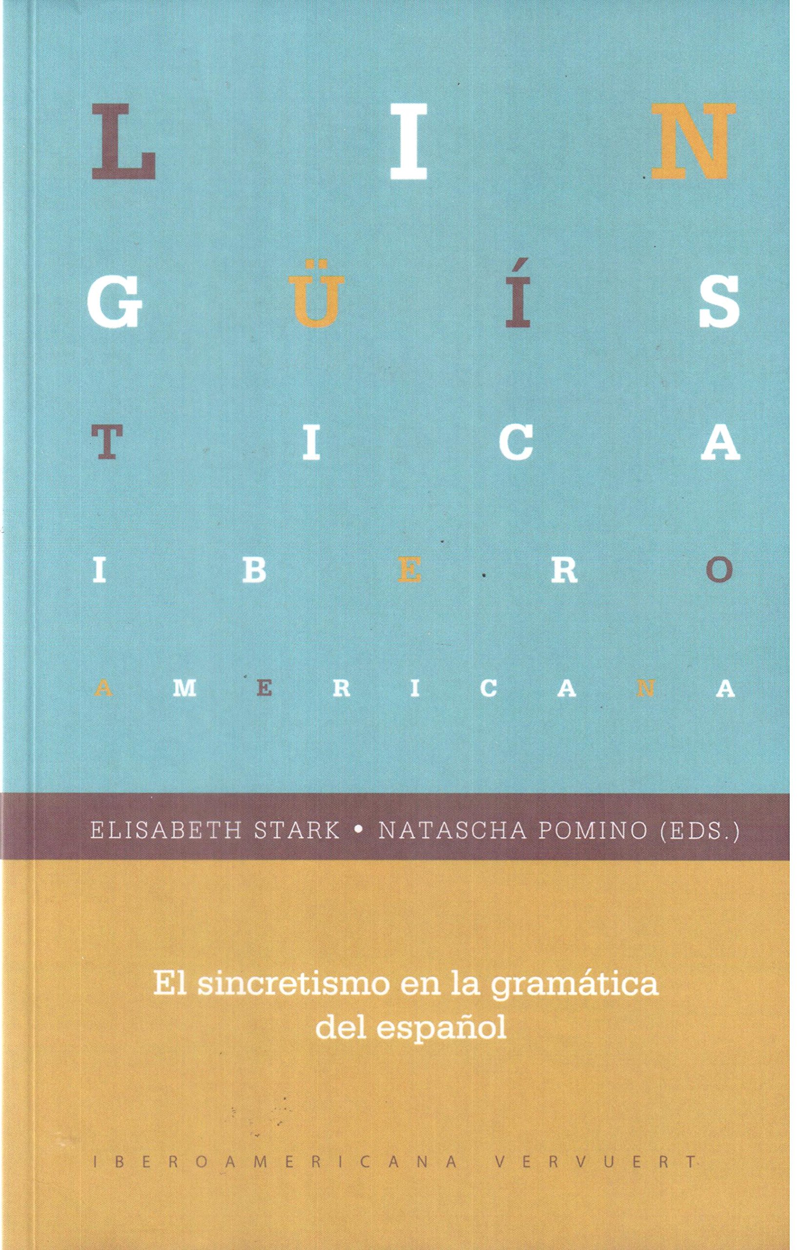 El sincretismo en la gramática del español (Lingüística iberoamericana)