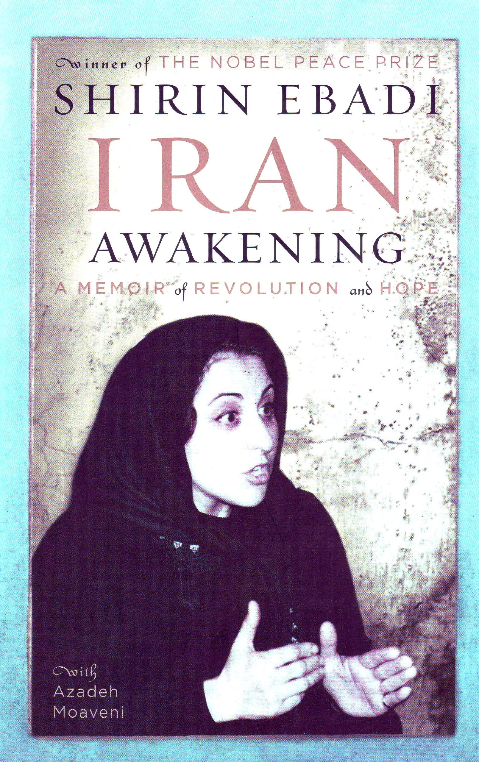 Buy Iran Awakening: From Prison to Peace Prize: One Woman's Struggle at the Crossroads of History — BookShops.in