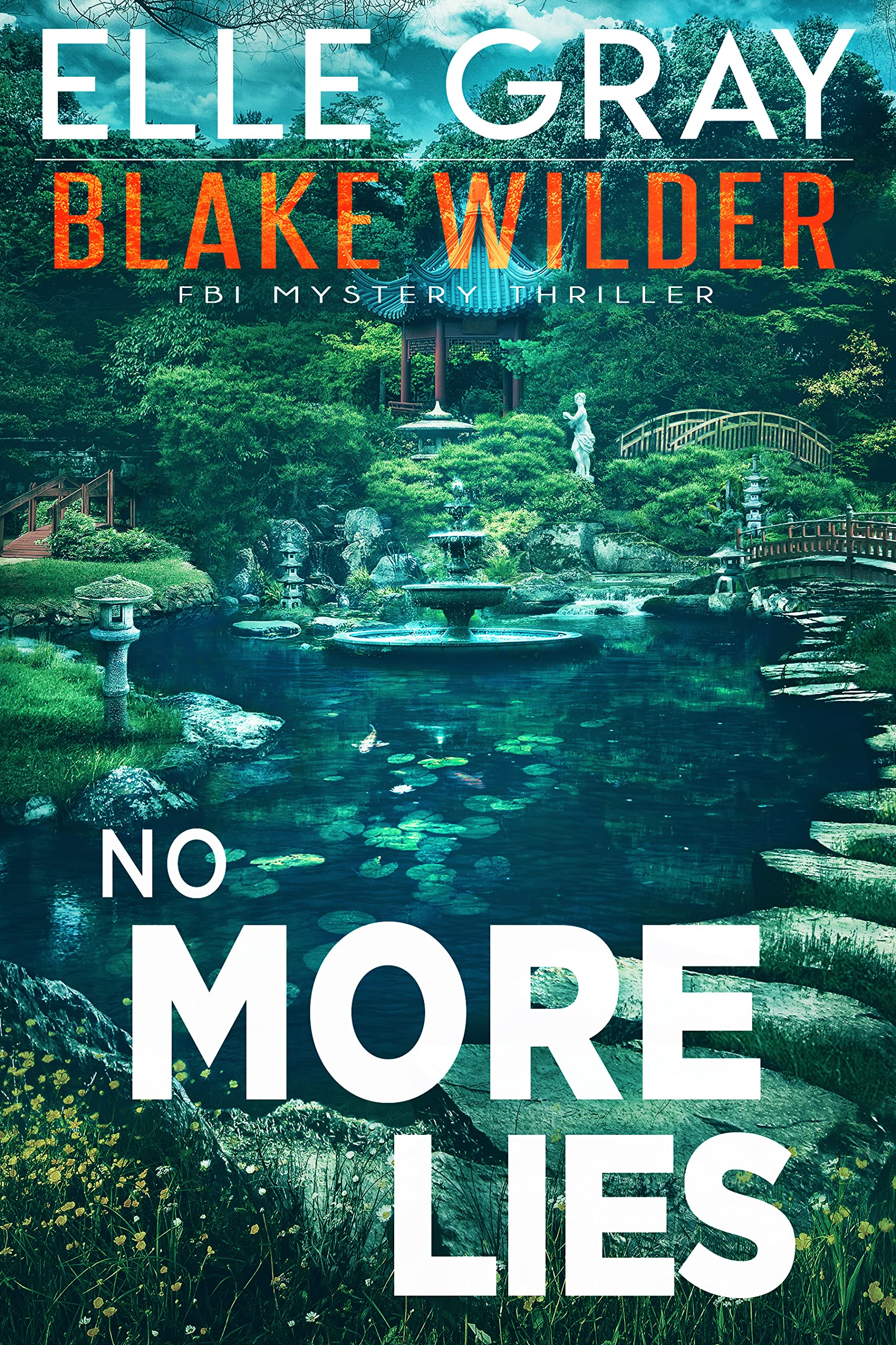 No More Lies (Blake Wilder FBI Mystery Thriller Book 13)