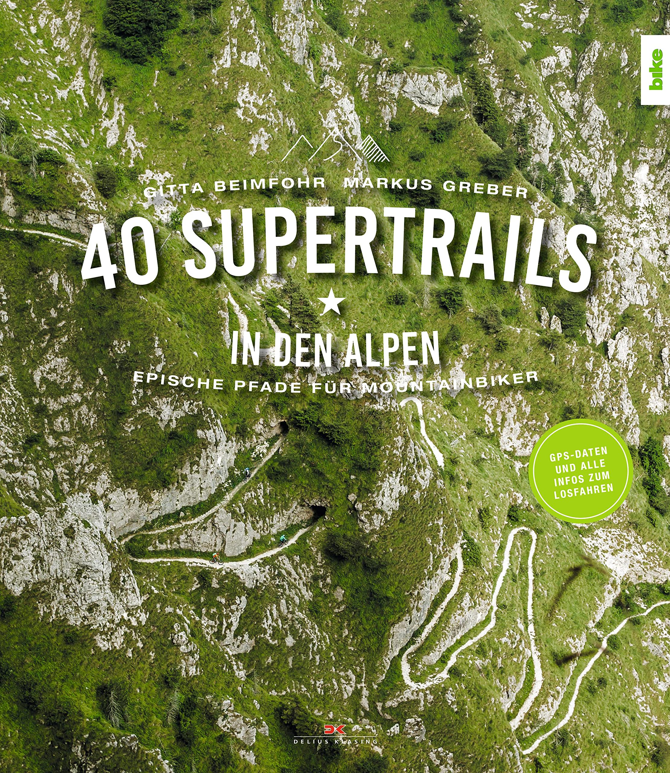 40 Supertrails in den Alpen: Epische Pfade für Mountainbiker