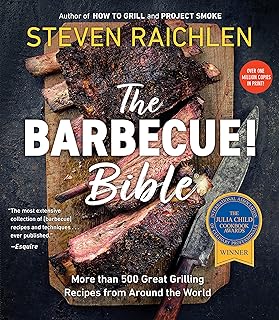The Barbecue! Bible: More than 500 Great Grilling Recipes from Around the World (Steven Raichlen Barbecue Bible Cookbooks) (English Edition)