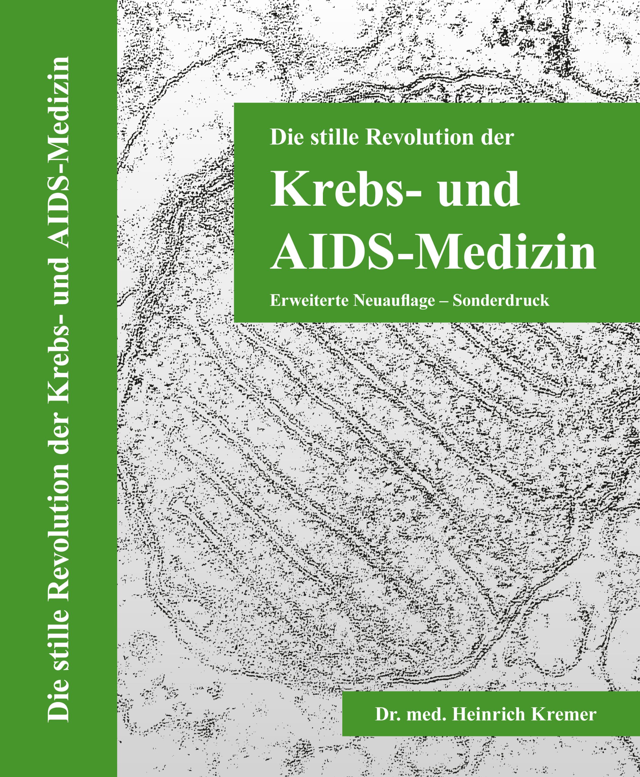 DIE STILLE REVOLUTION DER KREBS- UND AIDS-MEDIZIN