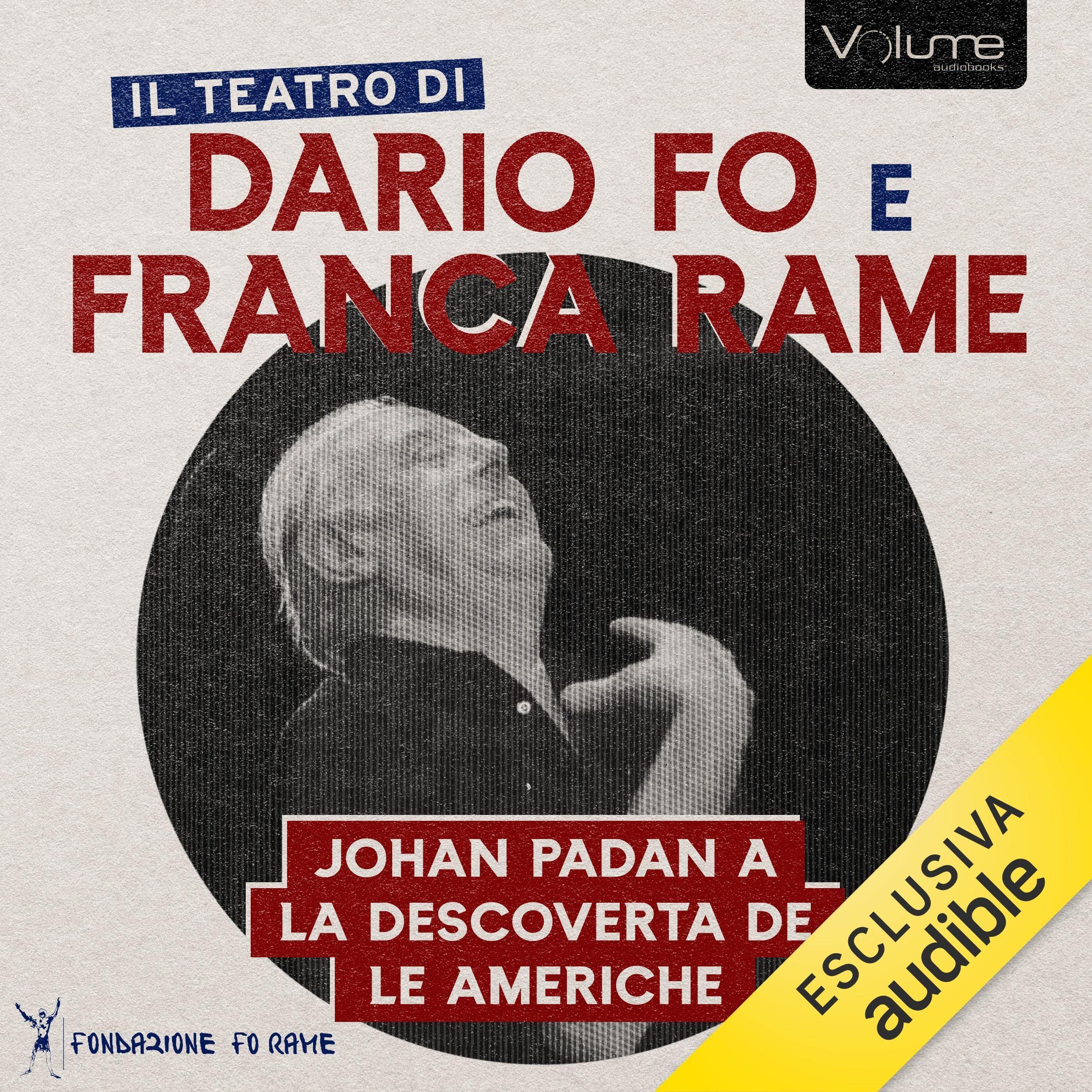 Johan Padan a la descoverta de le Americhe: Il Teatro di Dario Fo e Franca Rame