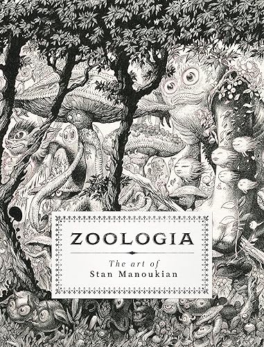 ZOOLOGIA ART OF STAN MANOUKIAN HC: The art of Stan Manoukian