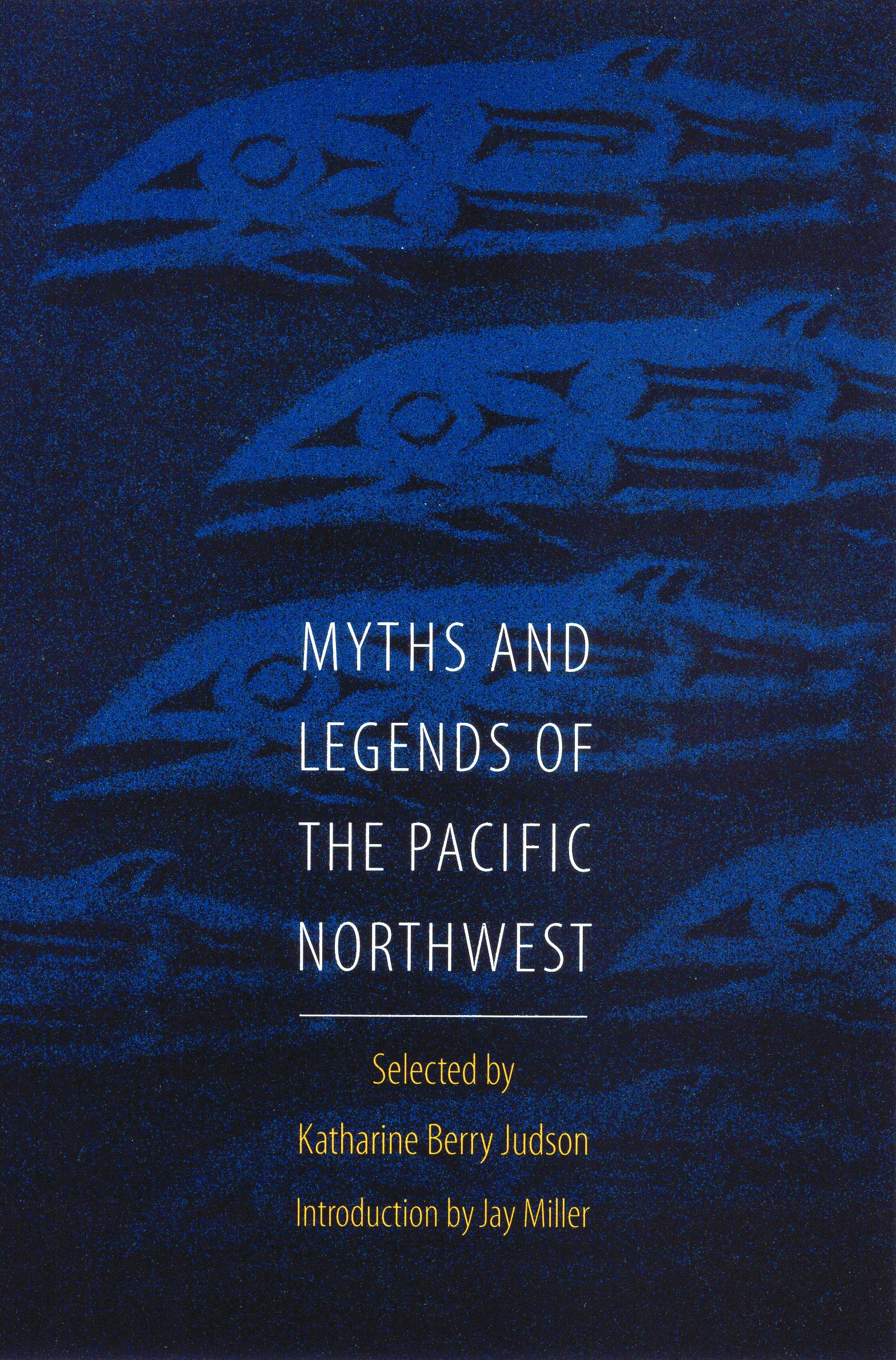 Myths and Legends of the Pacific Northwest