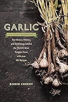 Algopix Similar Product 12 - Garlic an Edible Biography The