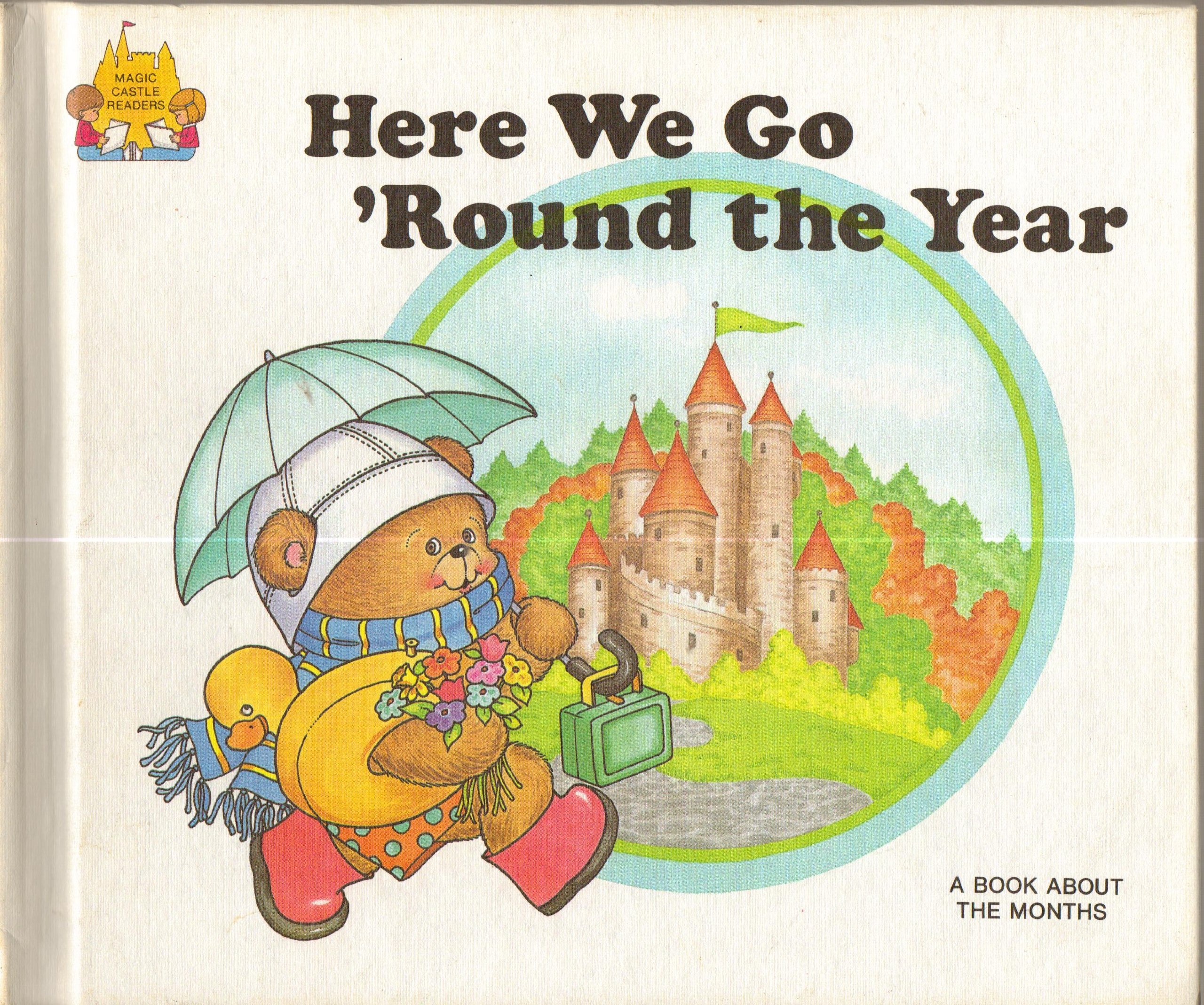 HERE WE GO ROUND THE YEAR