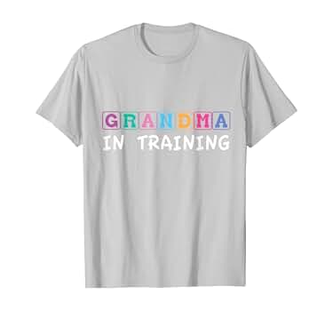 Grandma in training t shirt Outlet