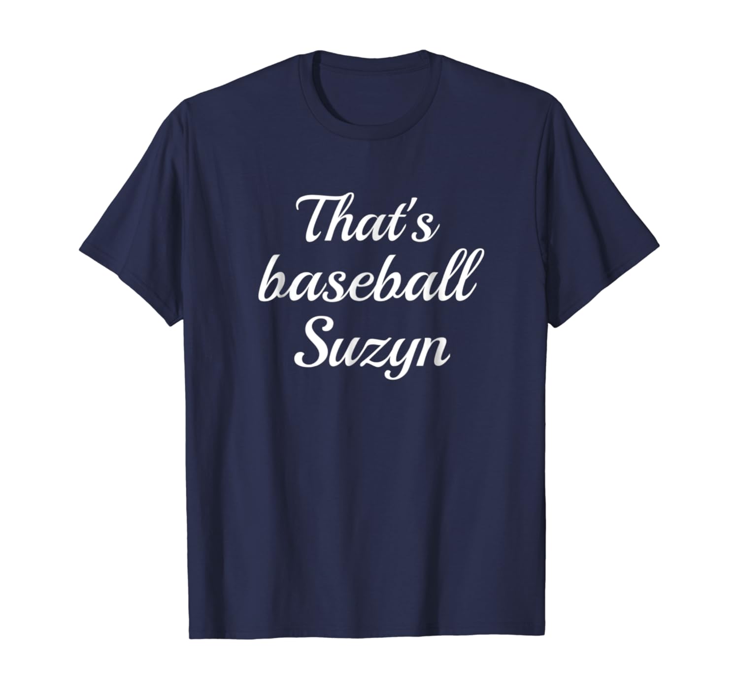 that's baseball suzyn shirt