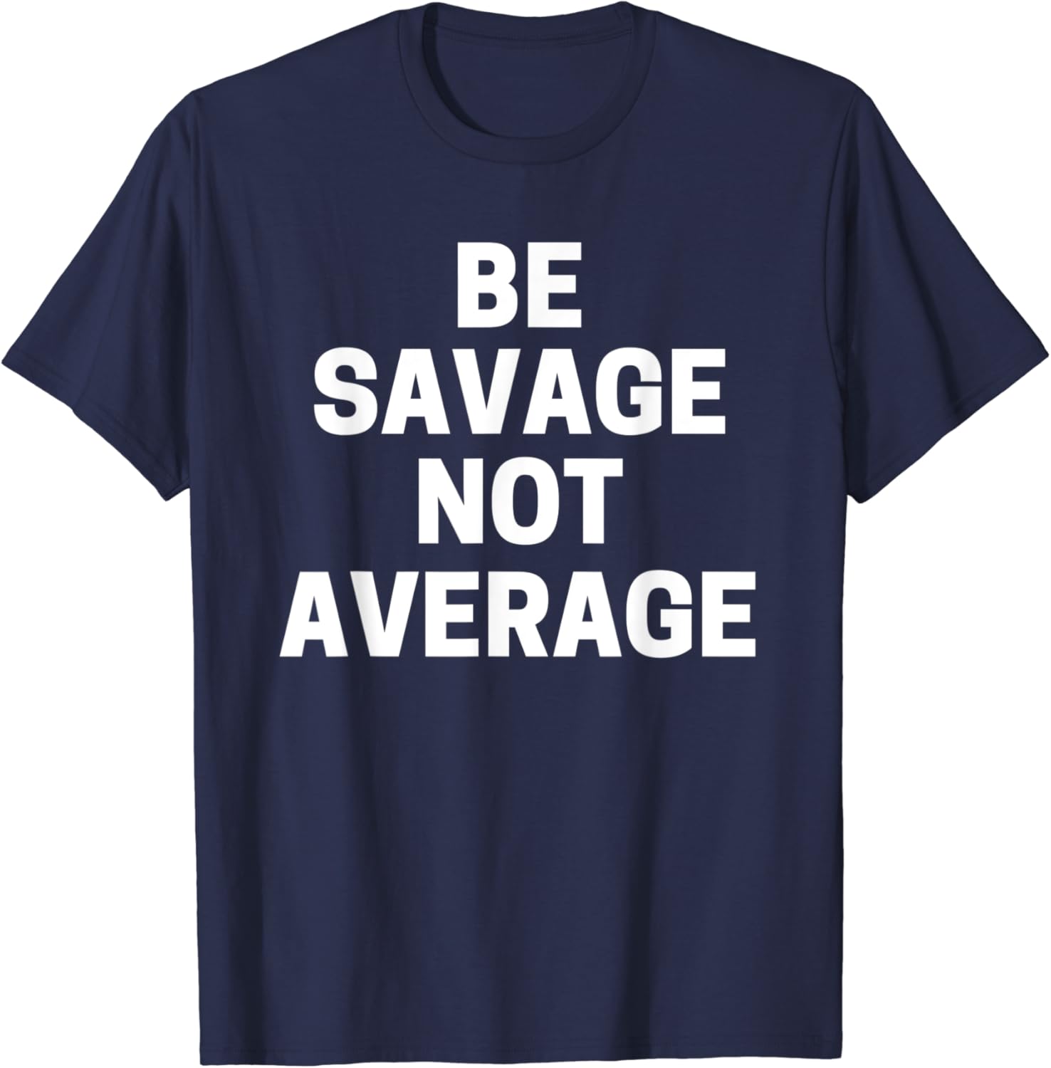 Savage not average t shirt Clearance