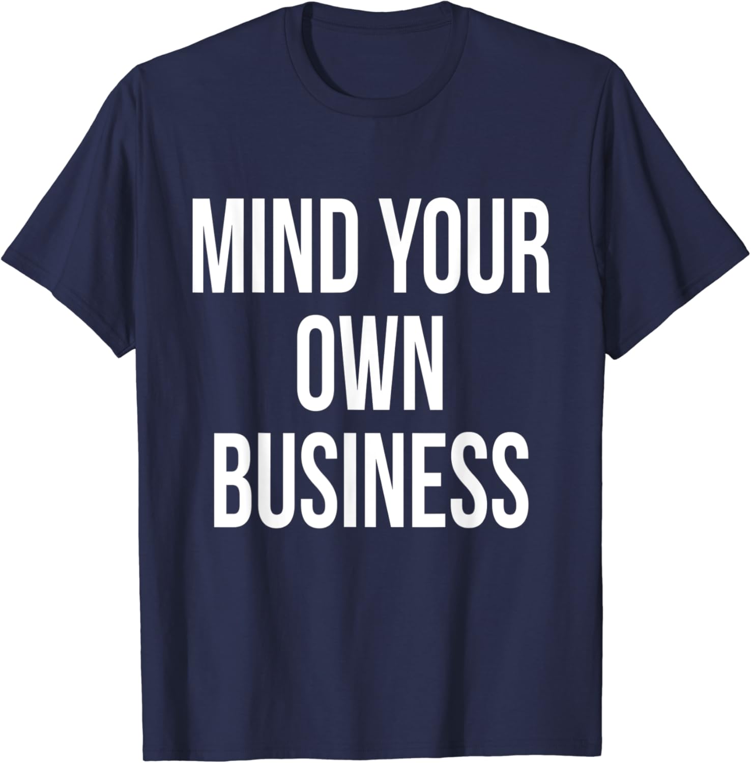 Mind your business t shirt Clearance