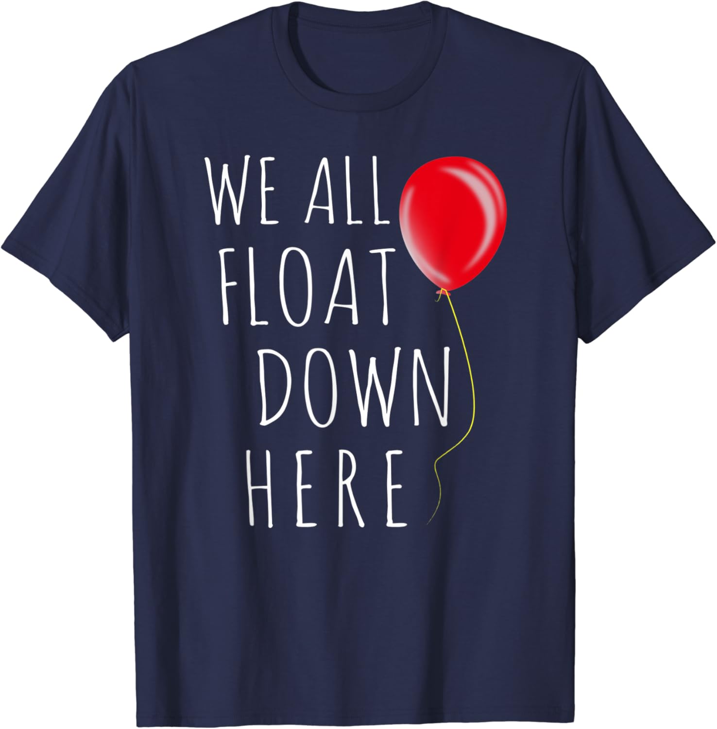 We all float down here shirt Clearance