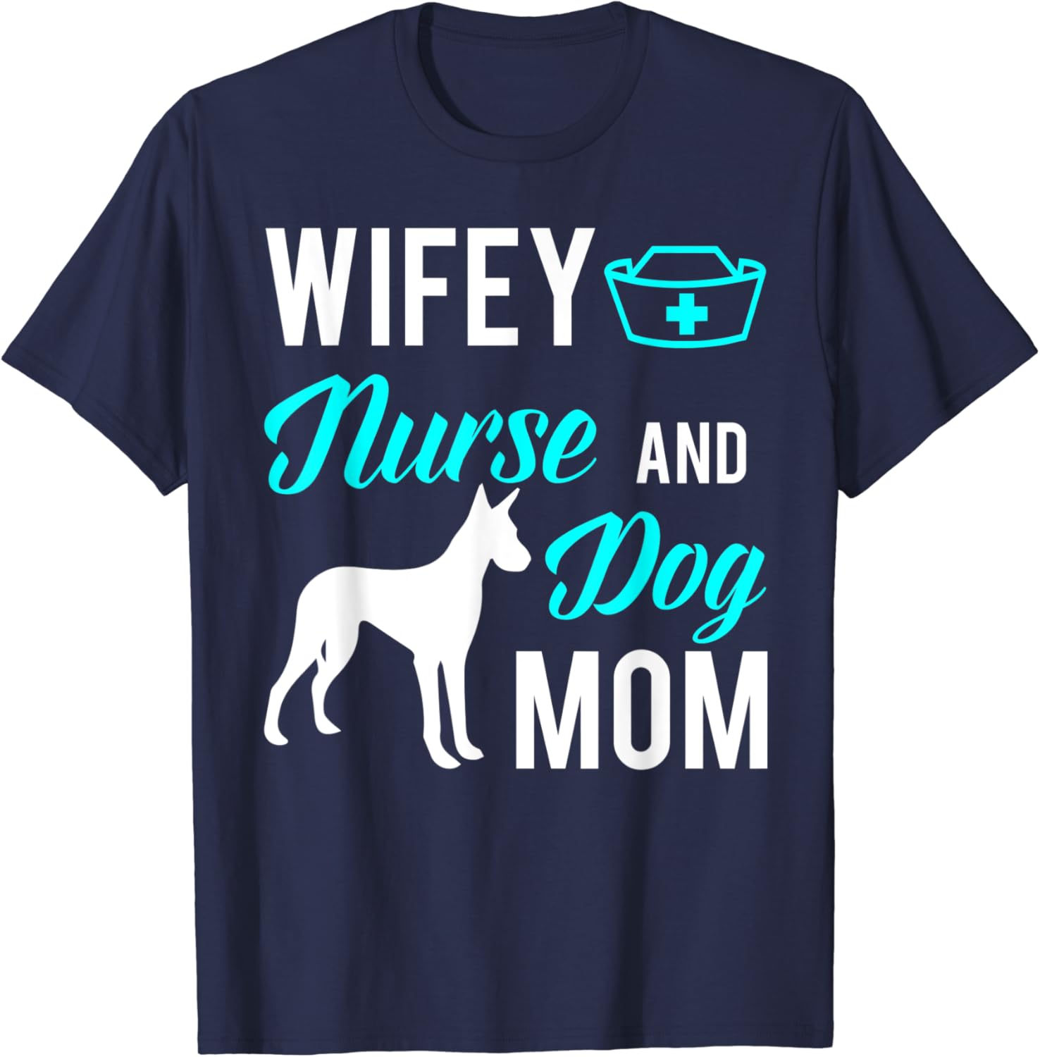 Download Amazon Com Wifey Nurse Dog Mom Cute Mothers Day Nurse T Shirt Clothing