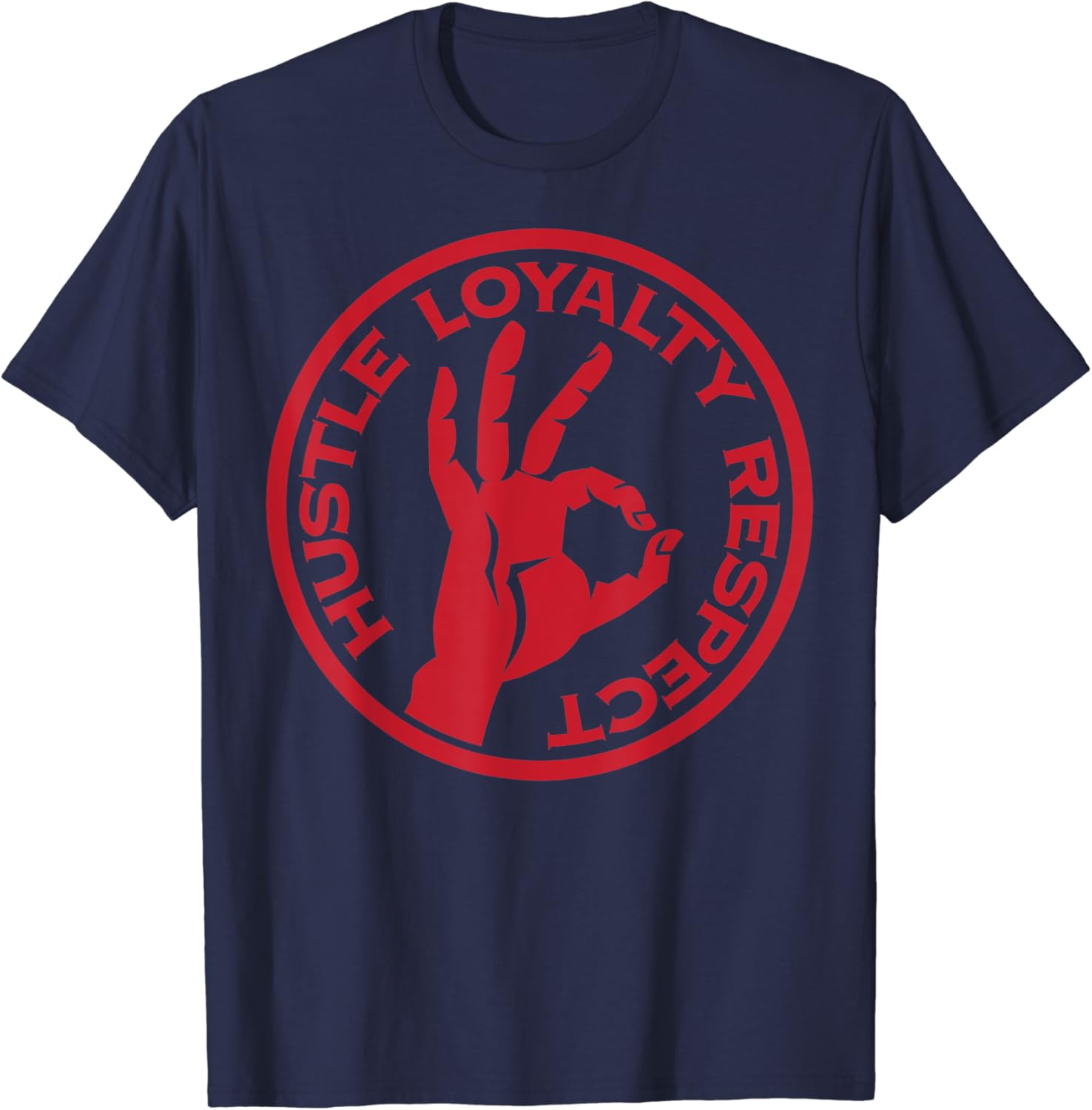 Hustle loyalty respect t shirt Clearance