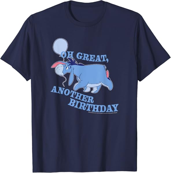Disney Winnie The Pooh Eeyore Oh Great Another Birthday T-Shirt