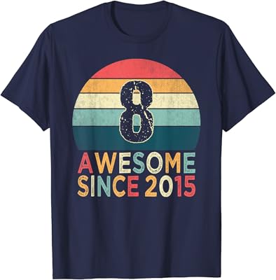 8 Years Old Birthday Party Vintage 2015 Retro8th Birthday Vintage Retro 8 Years Old Awesome Since 2015 T-Shirt