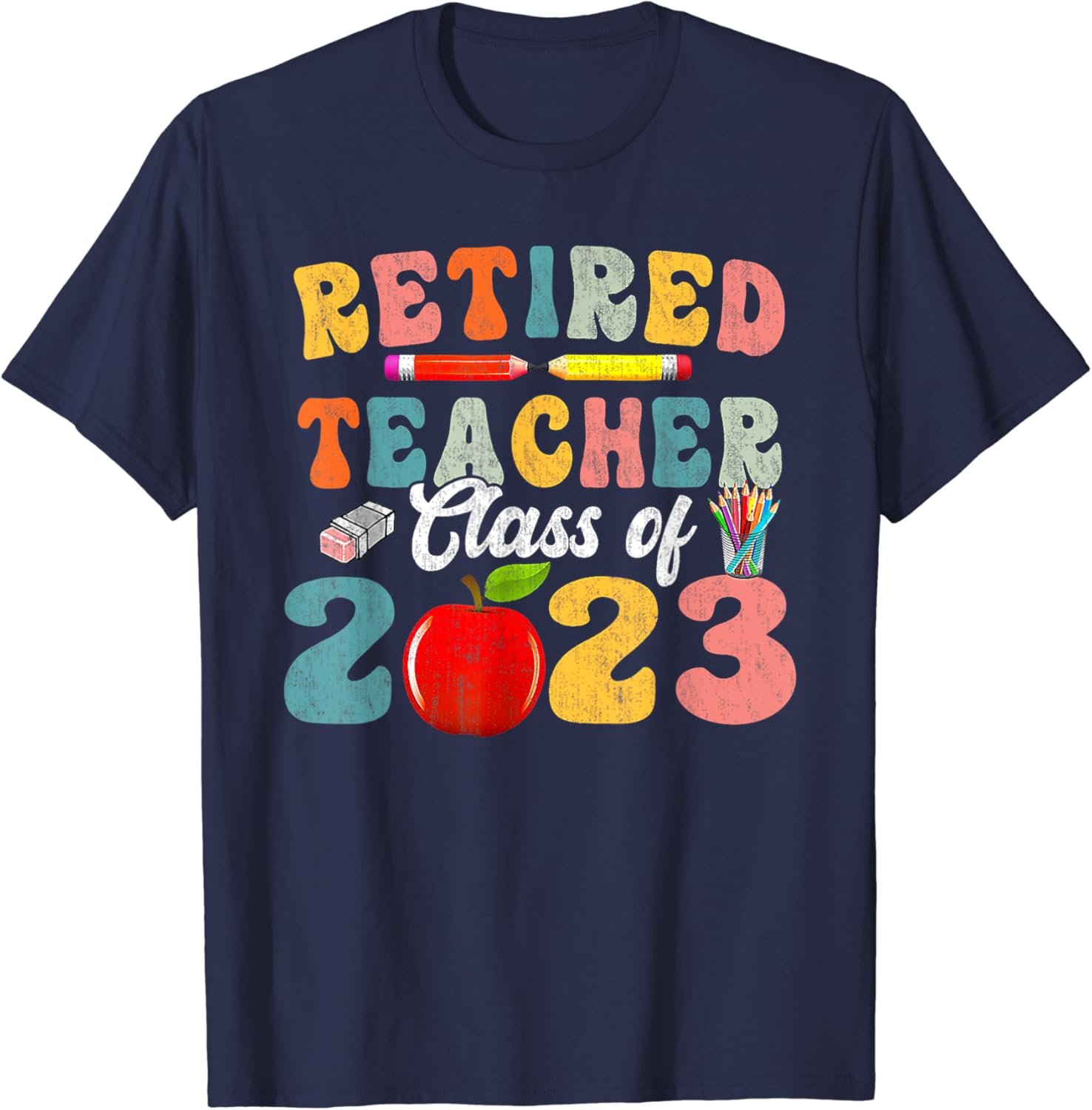 Groovy Retired Teacher Class Of 2023 Retirement Men Women T-Shirt