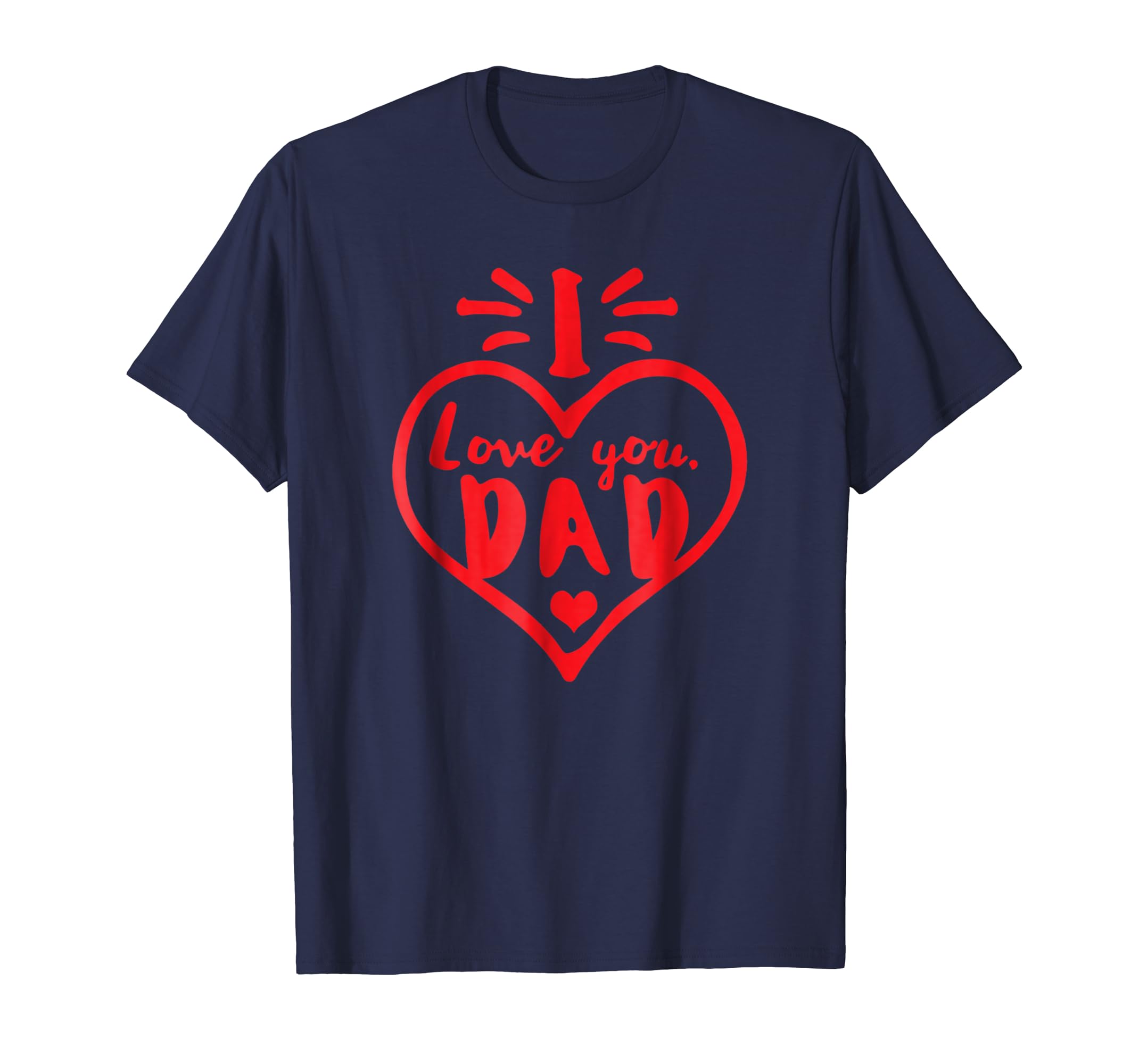 I love you dad Father's Day Gift T-Shirt-anz