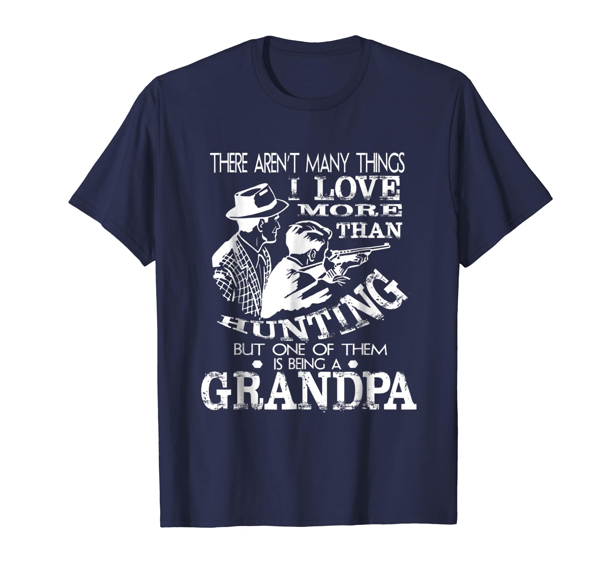 Love More Than Hunting Being GRANDPA Shirt Father's Day Gift-anz