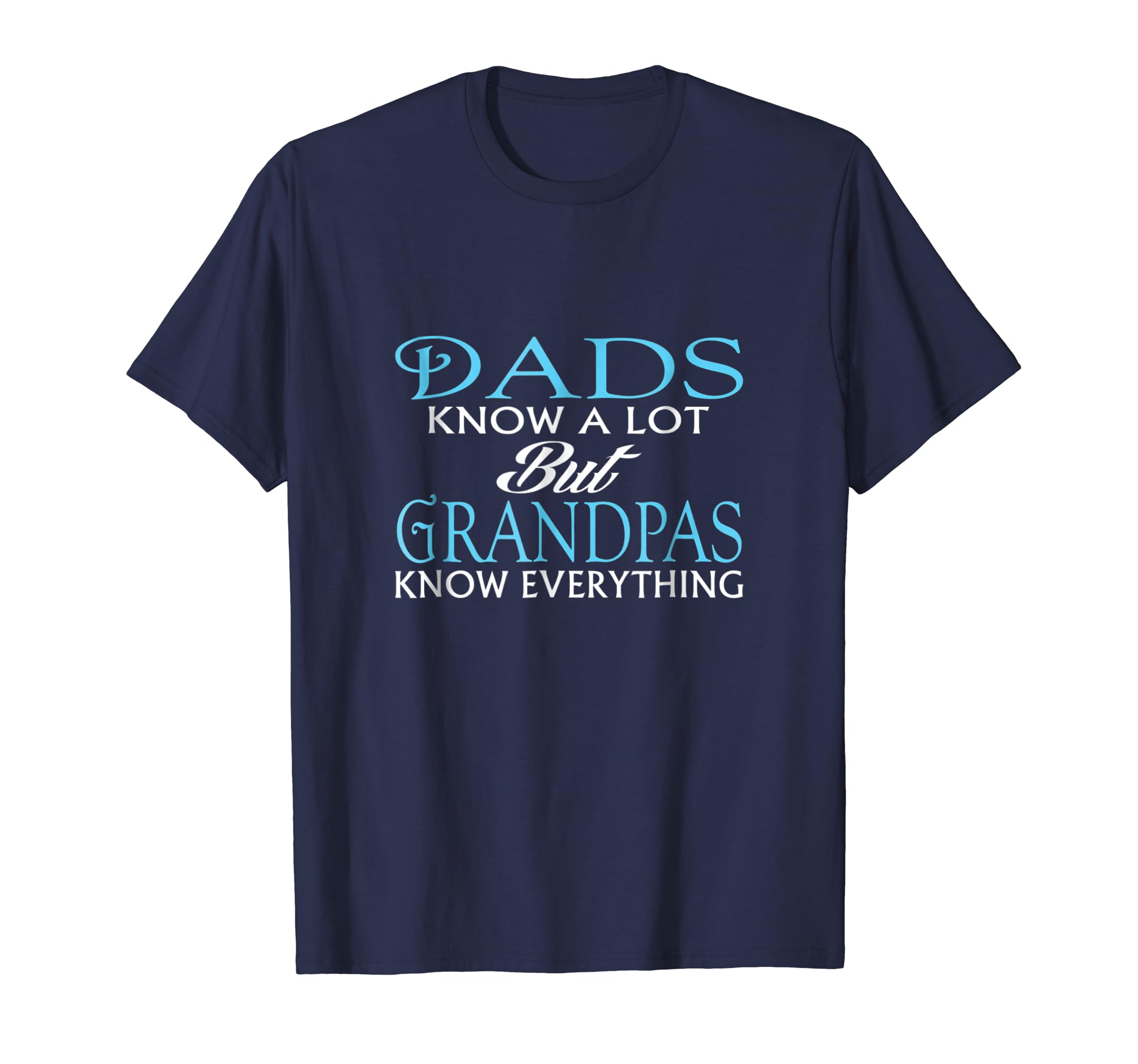 Dads Know A Lot But Grandpa Know Everything Shirt Father Day-anz