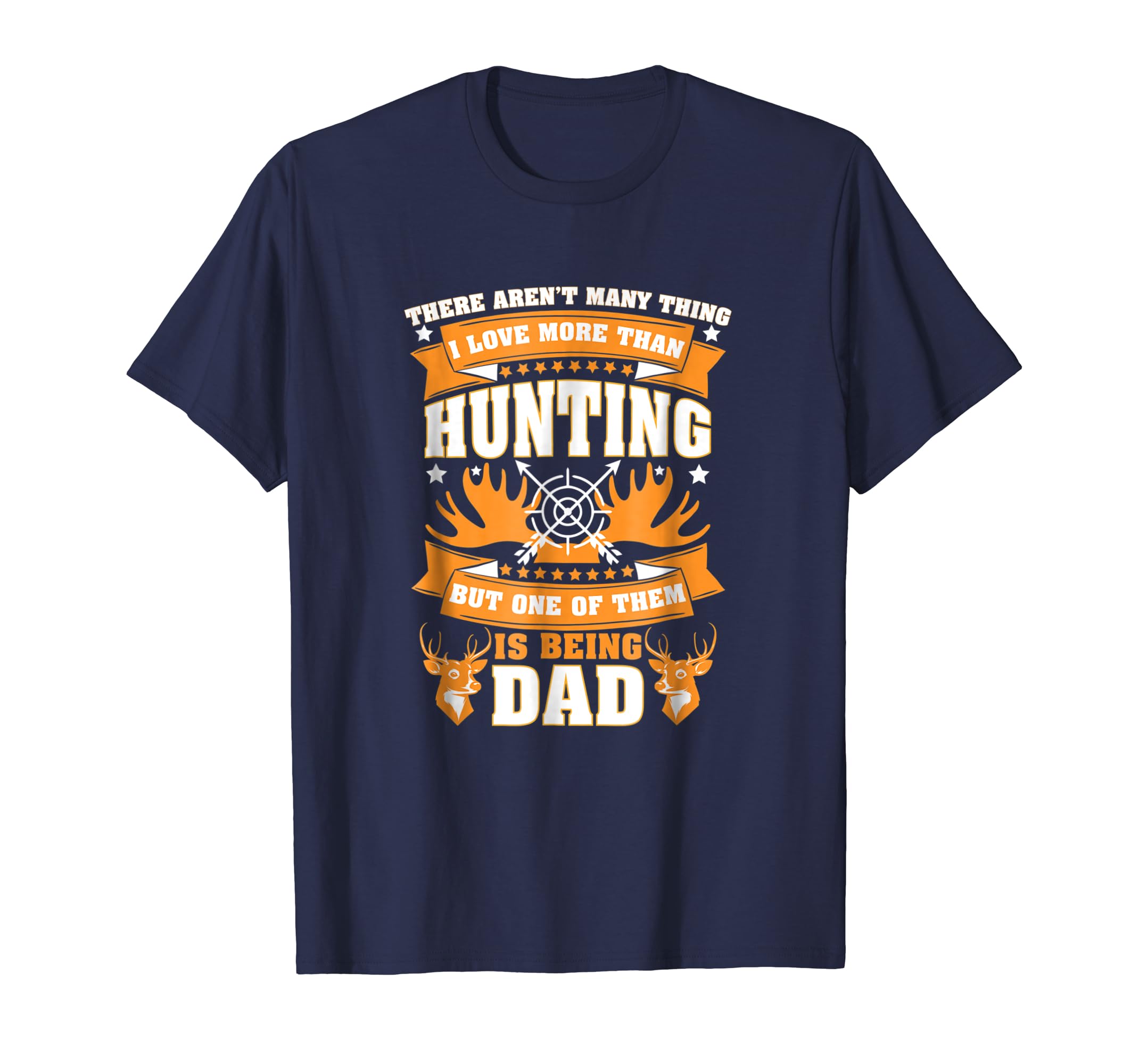 I Love More Than Hunting Being DAD Tshirt - Fathers Day Gift-anz