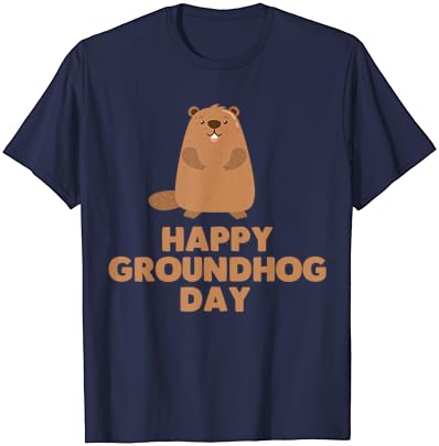 Superior and Humorous Completely happy Groundhog Day Shirt T-Shirt
