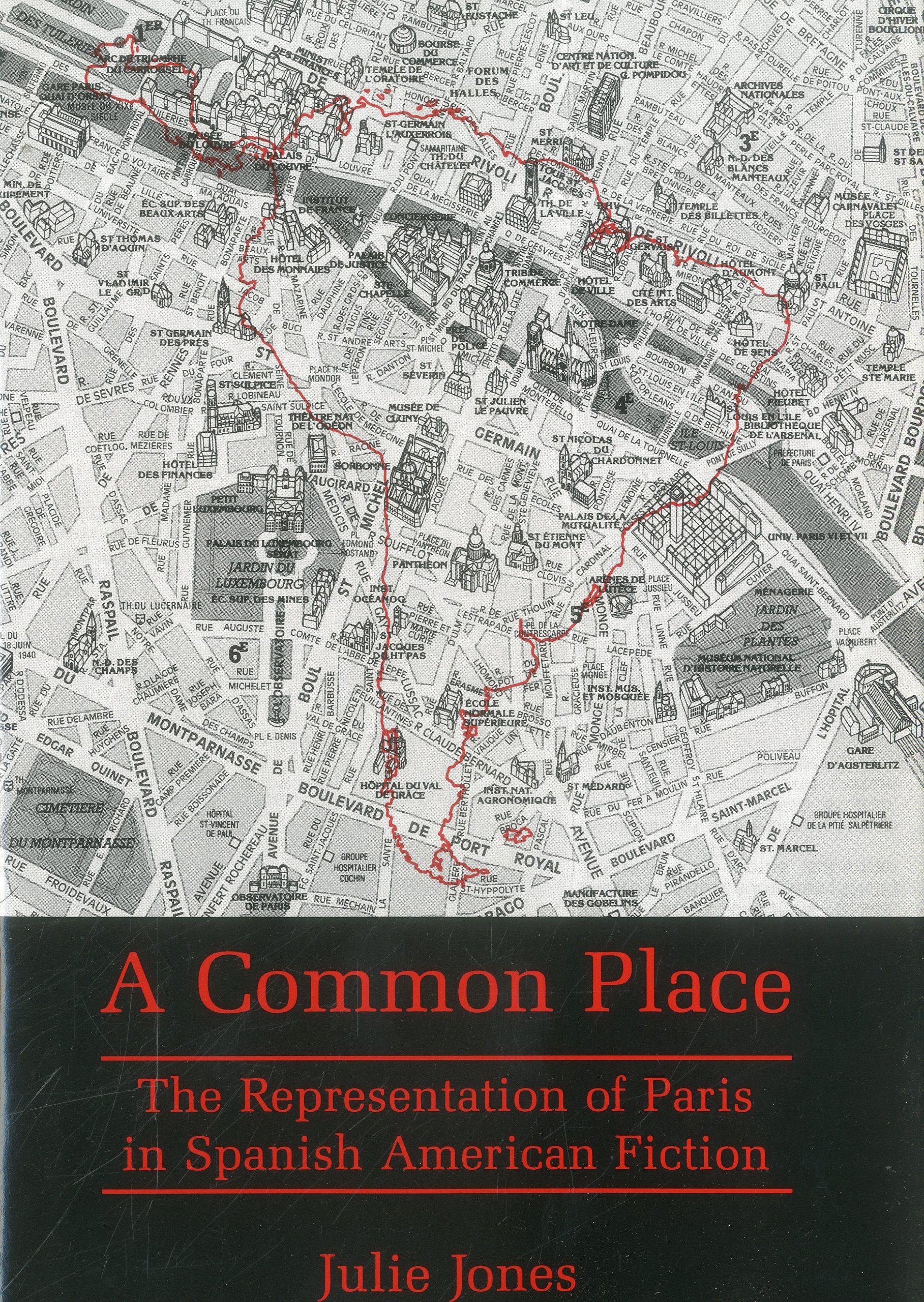 Common Place: The Representation of Paris in Spanish American Fi