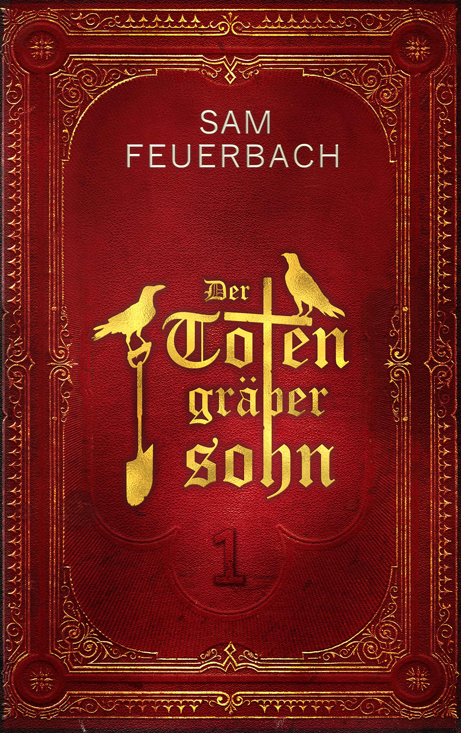 Der Totengräbersohn (Buch 1 von 4)