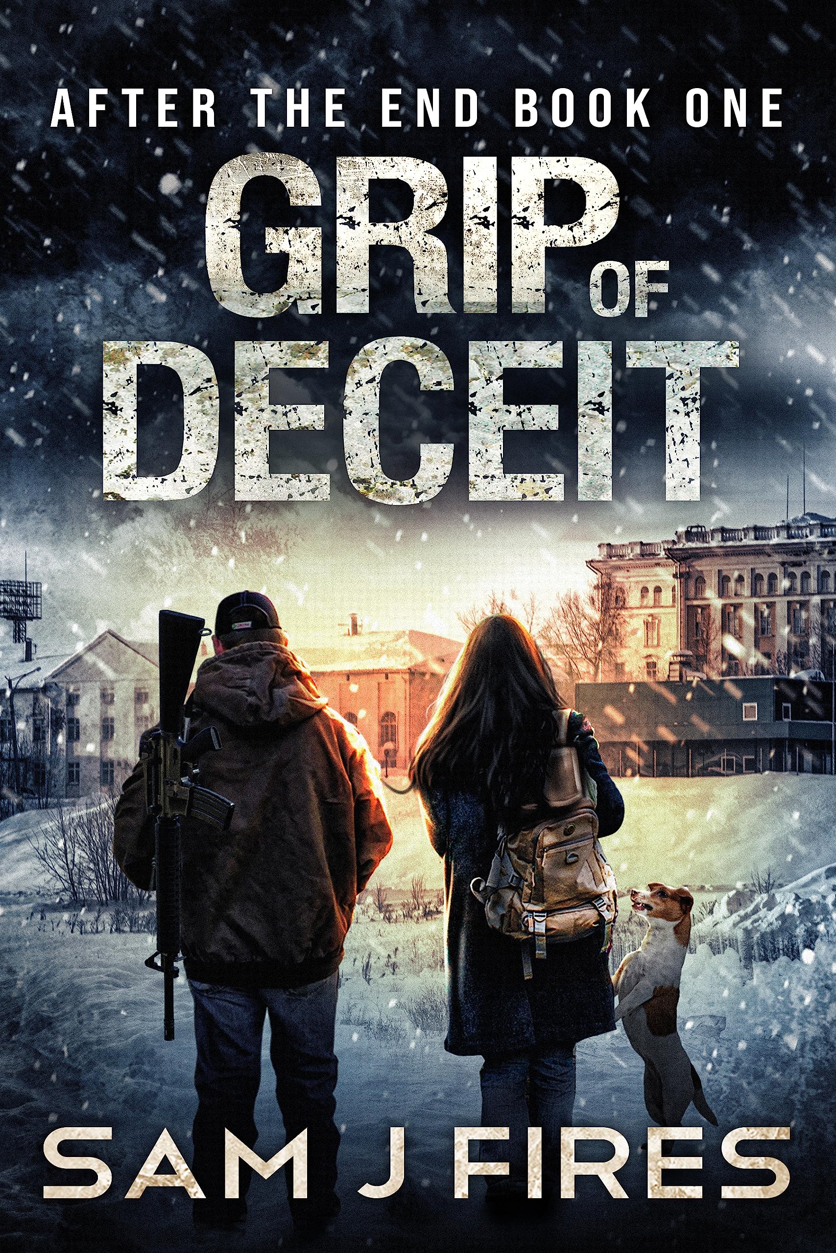 Grip of Deceit: A Post-Apocalyptic EMP Survival Thriller (After the End Book 1)
