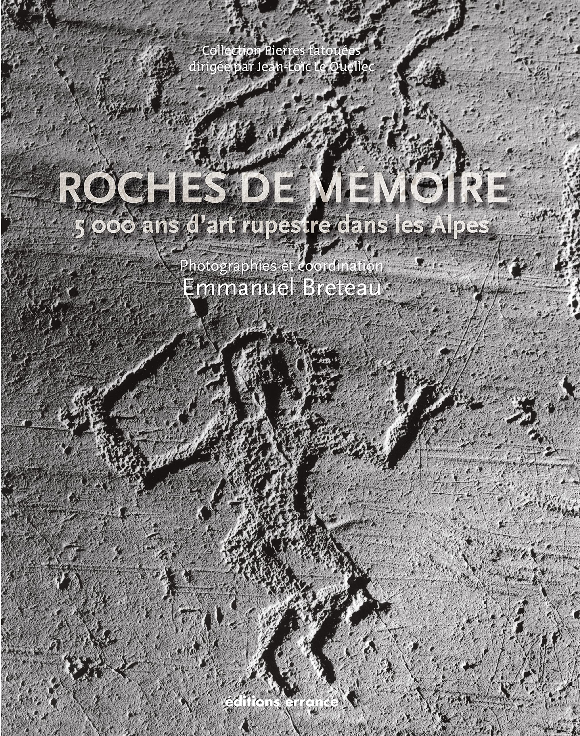 Art rupestre alpin : livre d'art Roches de Mémoire, une édition de collection