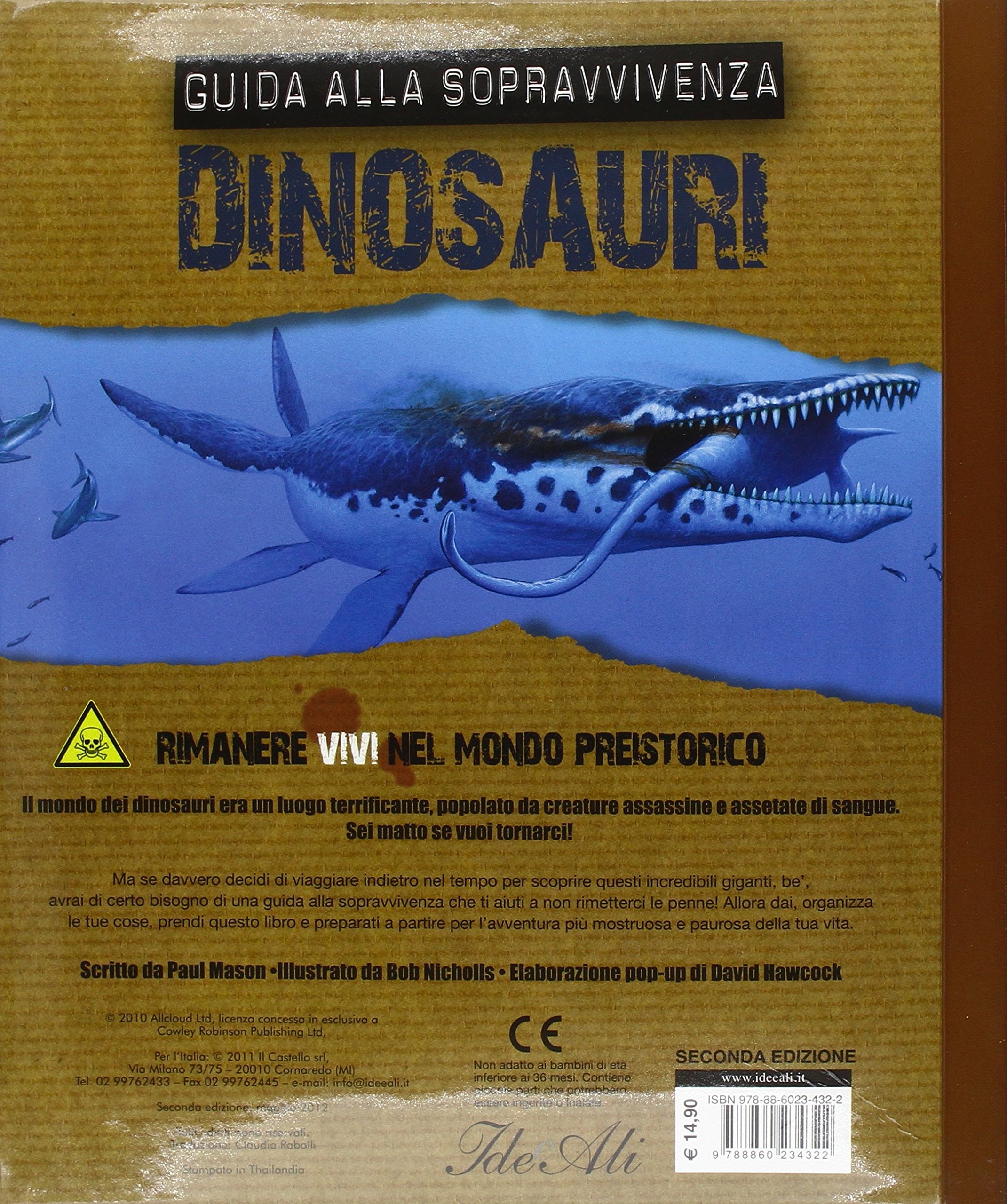 Dinosauri. Guida alla sopravvivenza. Libro pop-up. Ediz. illustrata