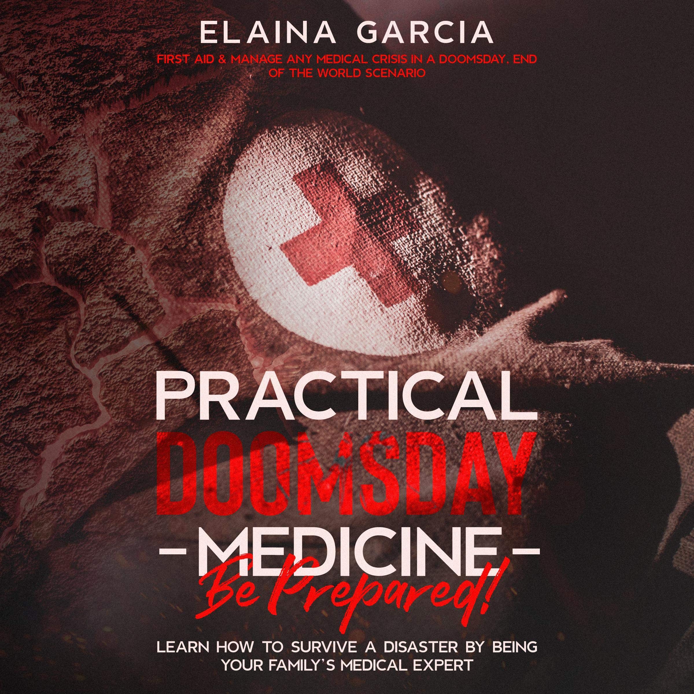 Practical Doomsday Medicine - Be Prepared!